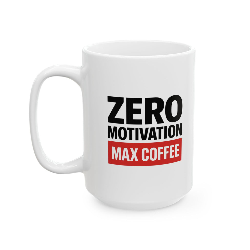 Low Motivation High Standards Somehow Coffee Mug | Funny Humor Gift | Ceramic Mug