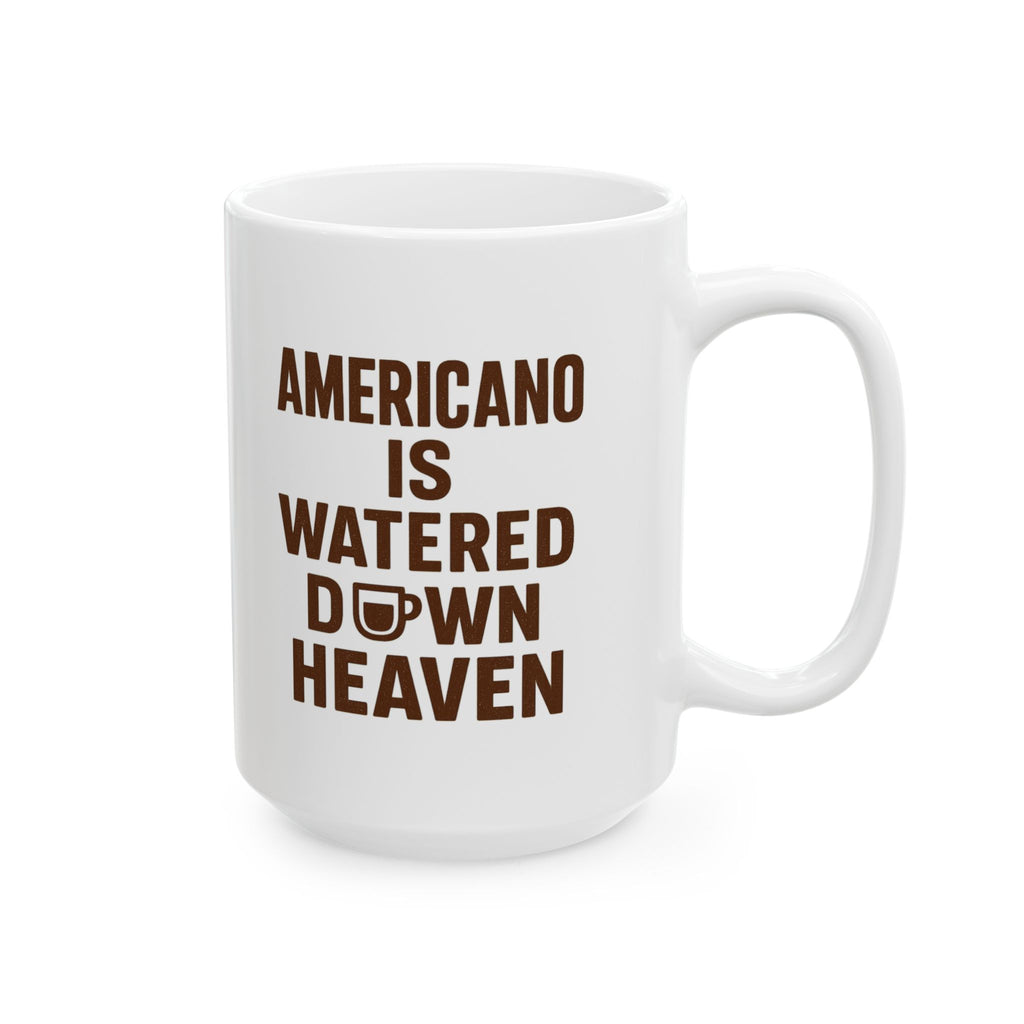Espresso Evangelist Americano Is Watered Down Heaven Coffee Mug | Unique Gift | Ceramic Mug