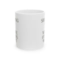 Prison Chaplain Showing Up Where Others Won't Coffee Mug | Unique Gift | Ceramic Mug