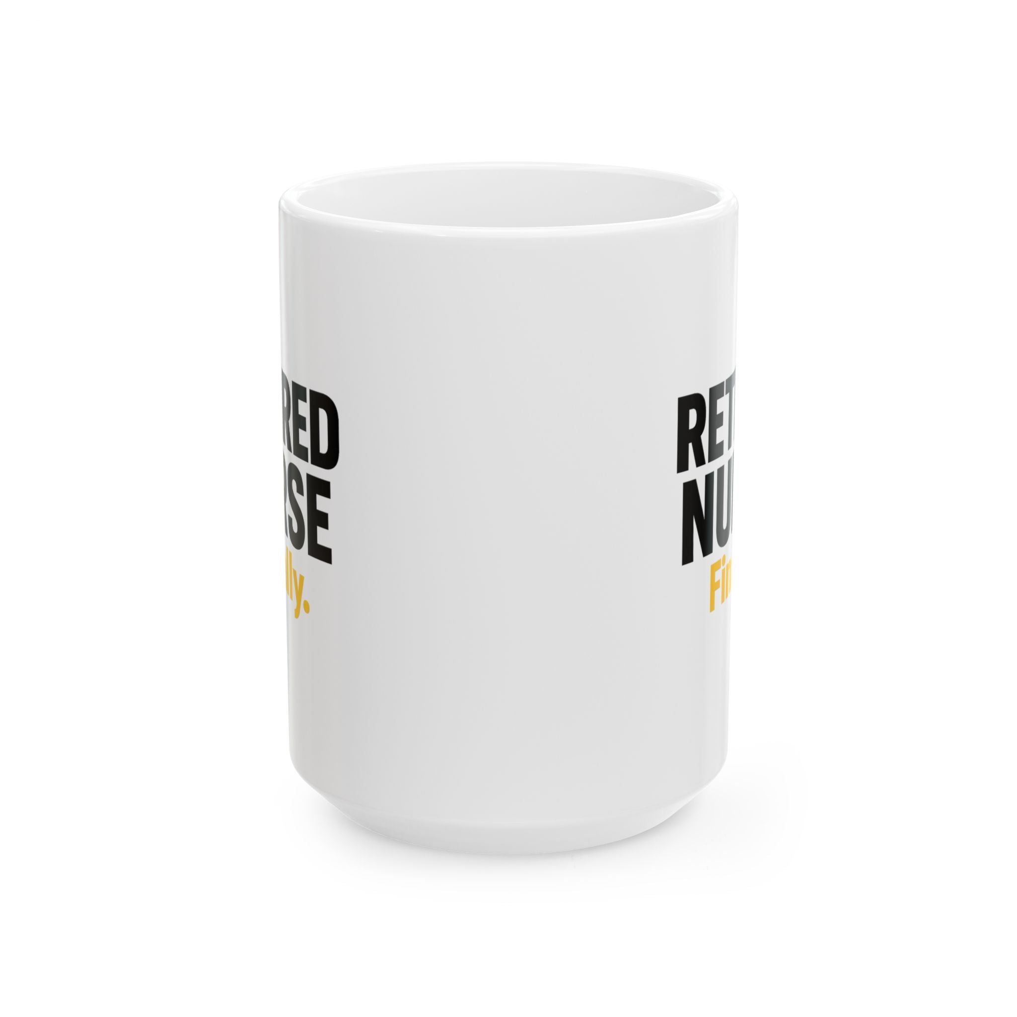 Retired Nurse No More Night Shifts Finally Coffee Mug | Funny Retired Nurse Gift | Ceramic Mug