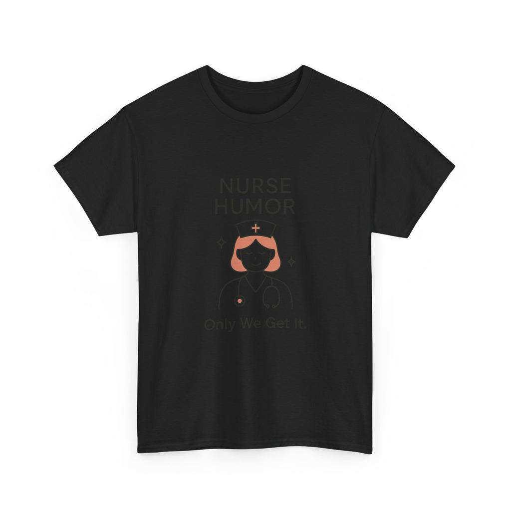 Only Nurses Understand This Joke T-Shirt | Funny Nurse Humor | Graphic Tee