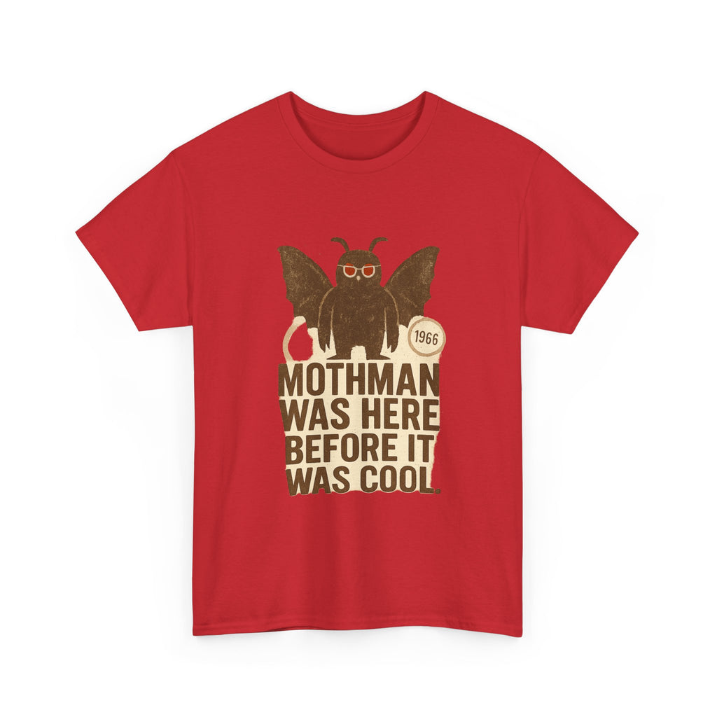 Mothman Was Here Before It Was Cool T-Shirt | Unique Gift | Graphic Tee