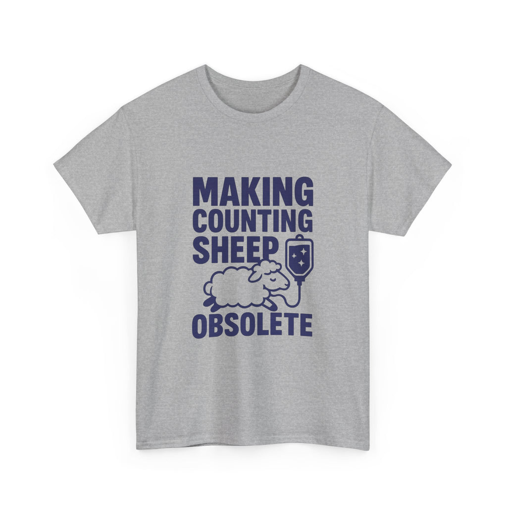Anesthesiologist Making Counting Sheep Obsolete T-Shirt | Unique Gift | Graphic Tee