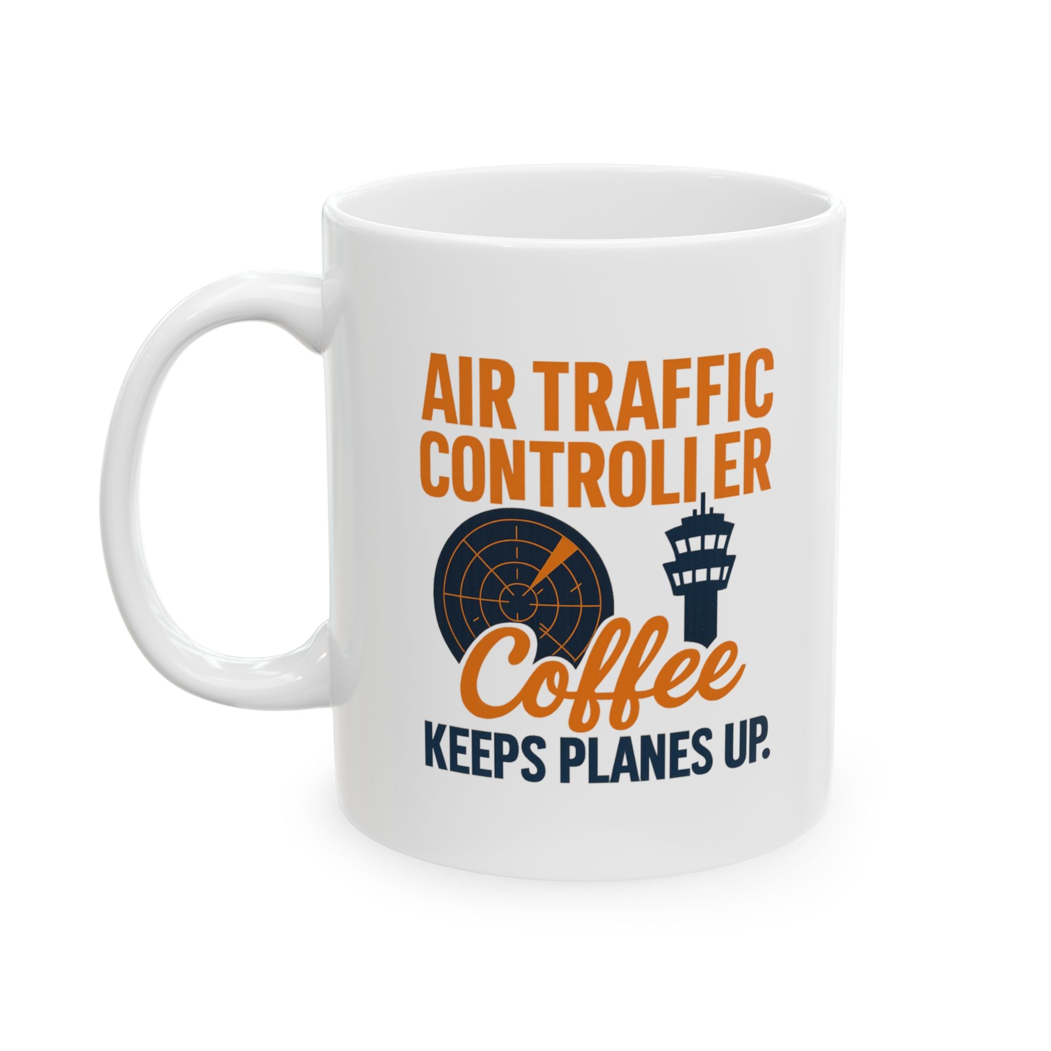 Air Traffic Controller Coffee Keeps Planes Flying Ceramic Mug