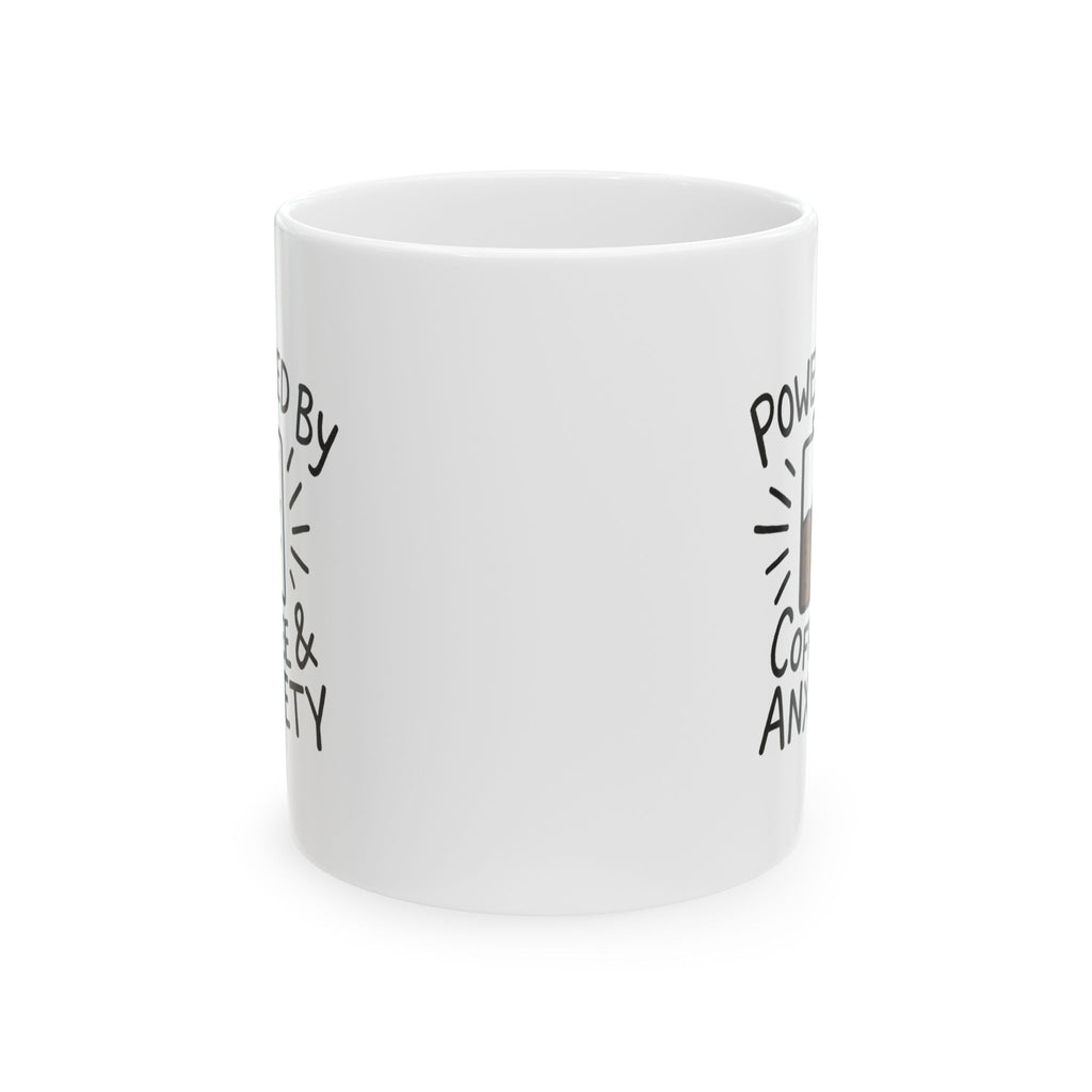 Powered By Coffee And Anxiety Funny Coffee Mug | Coffee Lover Gift | Ceramic Mug