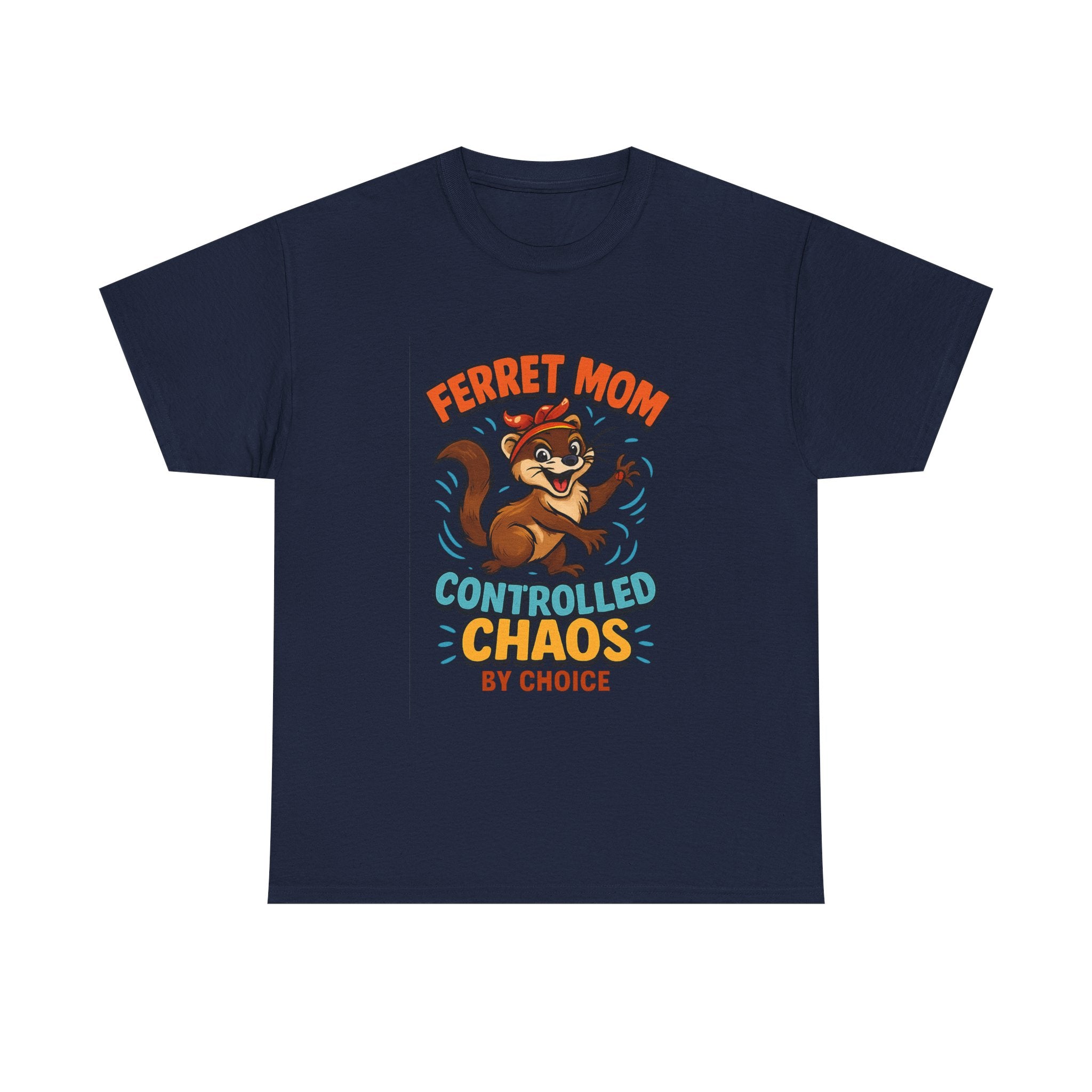 Ferret Mom Controlled Chaos By Choice T-Shirt | Gift for Mom | Graphic Tee