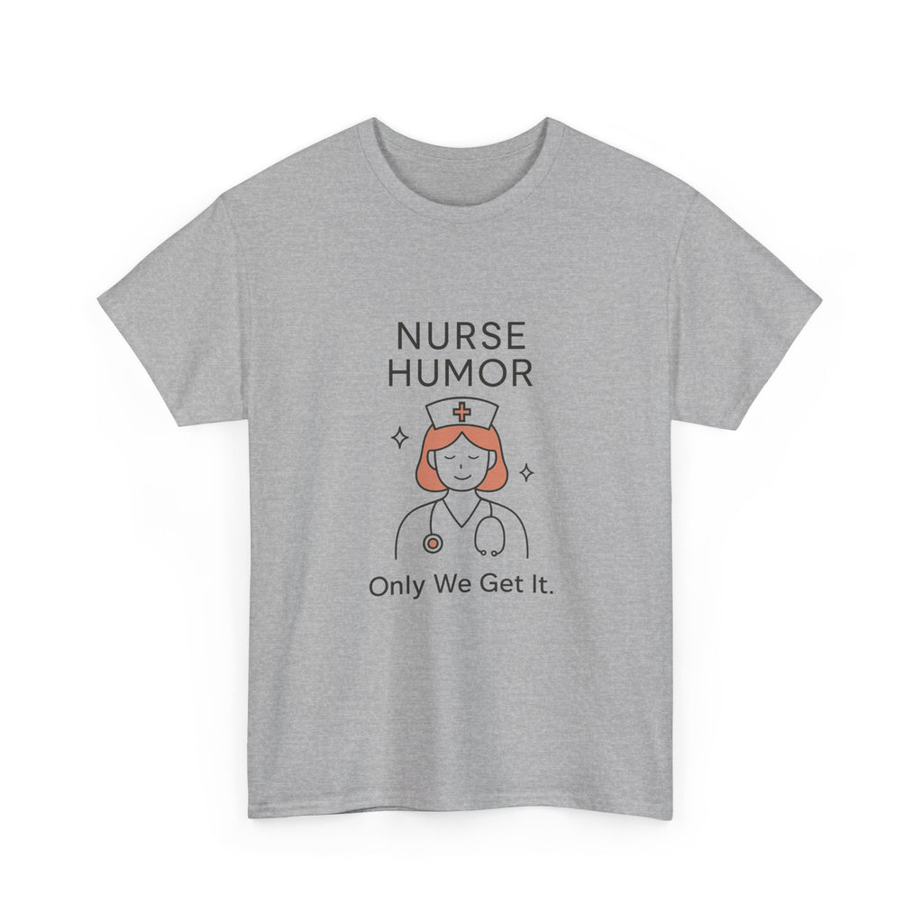 Only Nurses Understand This Joke T-Shirt | Funny Nurse Humor | Graphic Tee