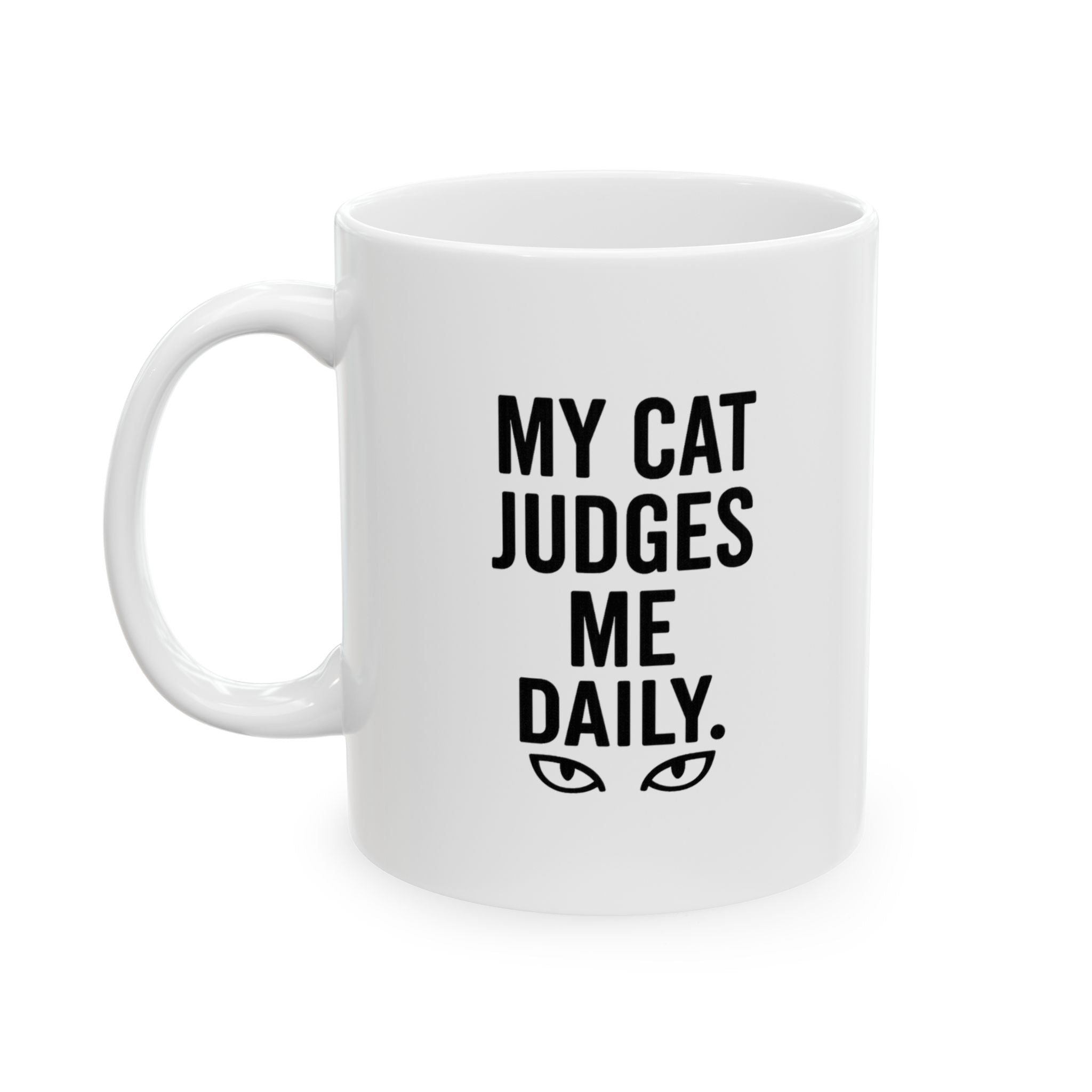 My Cat Judges Me Daily Coffee Mug | Cat Lover Gift | Ceramic Mug