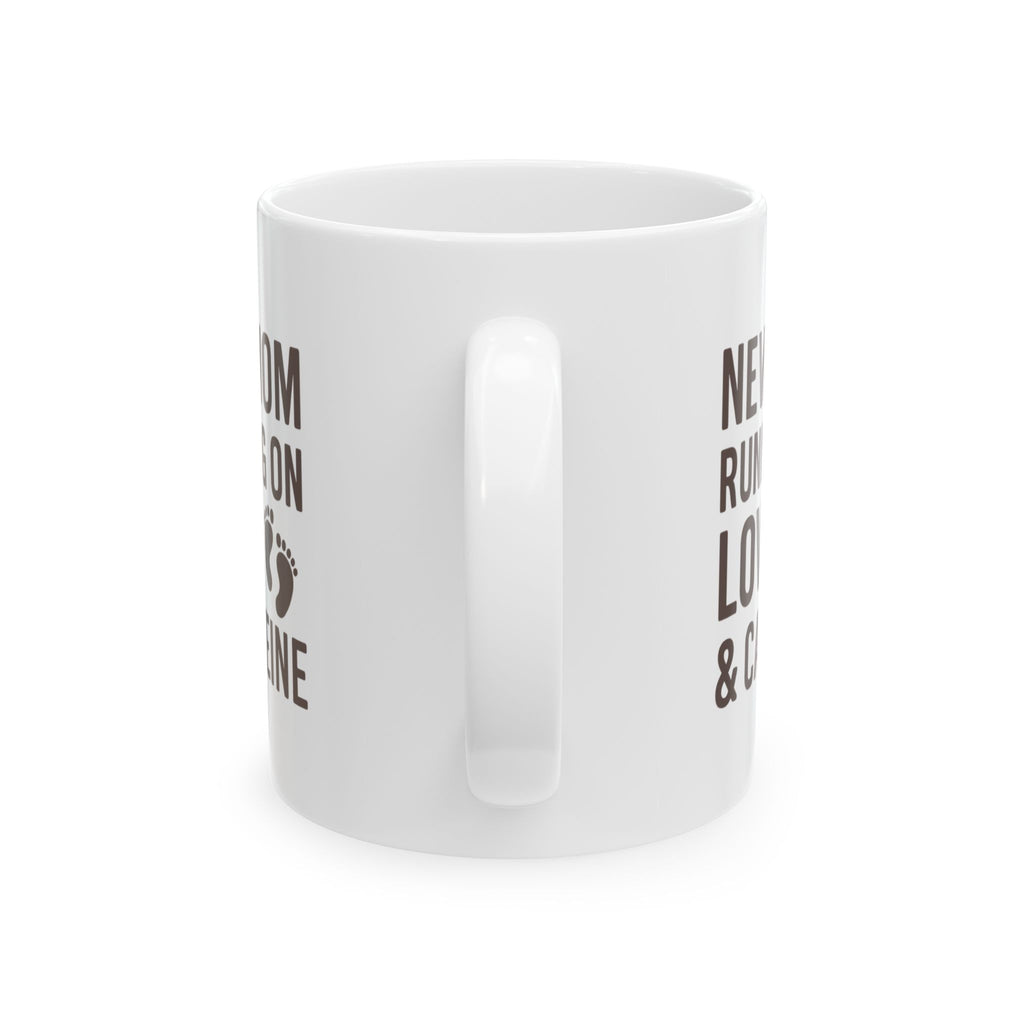 New Mom Running On Love And Caffeine Coffee Mug | Gift for Mom | Ceramic Mug