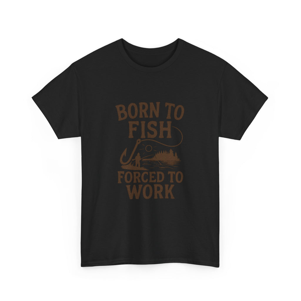 Born To Fish Forced To Work Fishing T-Shirt | Fishing Lover Gift | Graphic Tee