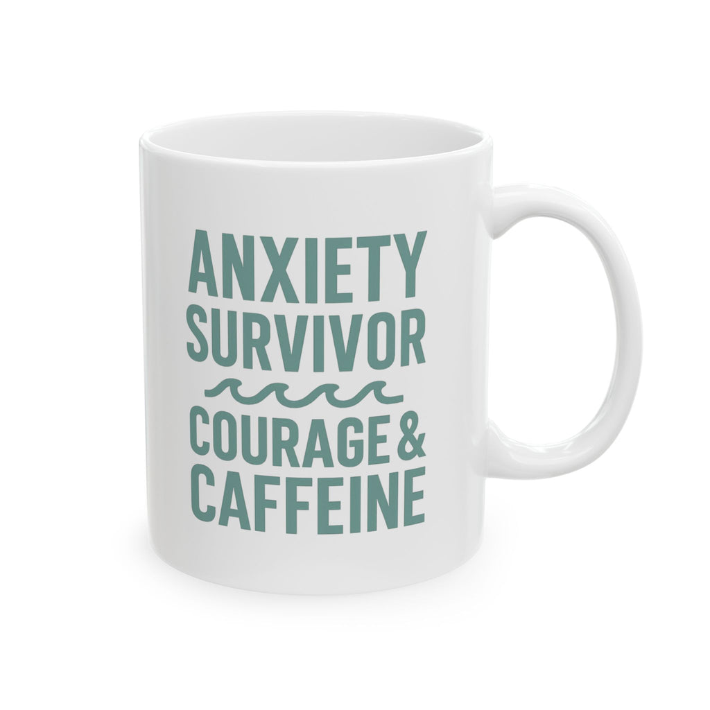 Anxiety Survivor Fueled By Courage And Caffeine Coffee Mug | Unique Gift | Ceramic Mug