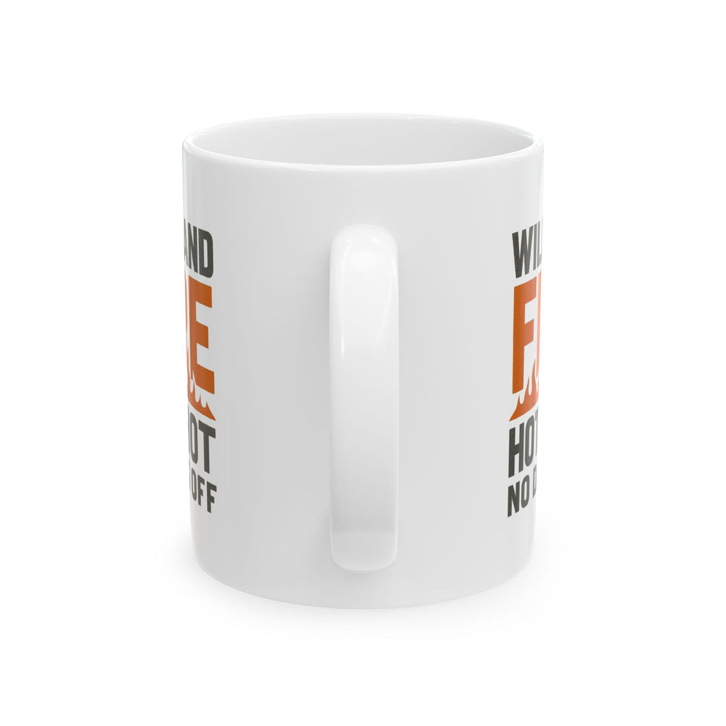 Wildland Firefighter Hotshot Crew No Days Off Coffee Mug | Unique Gift | Ceramic Mug