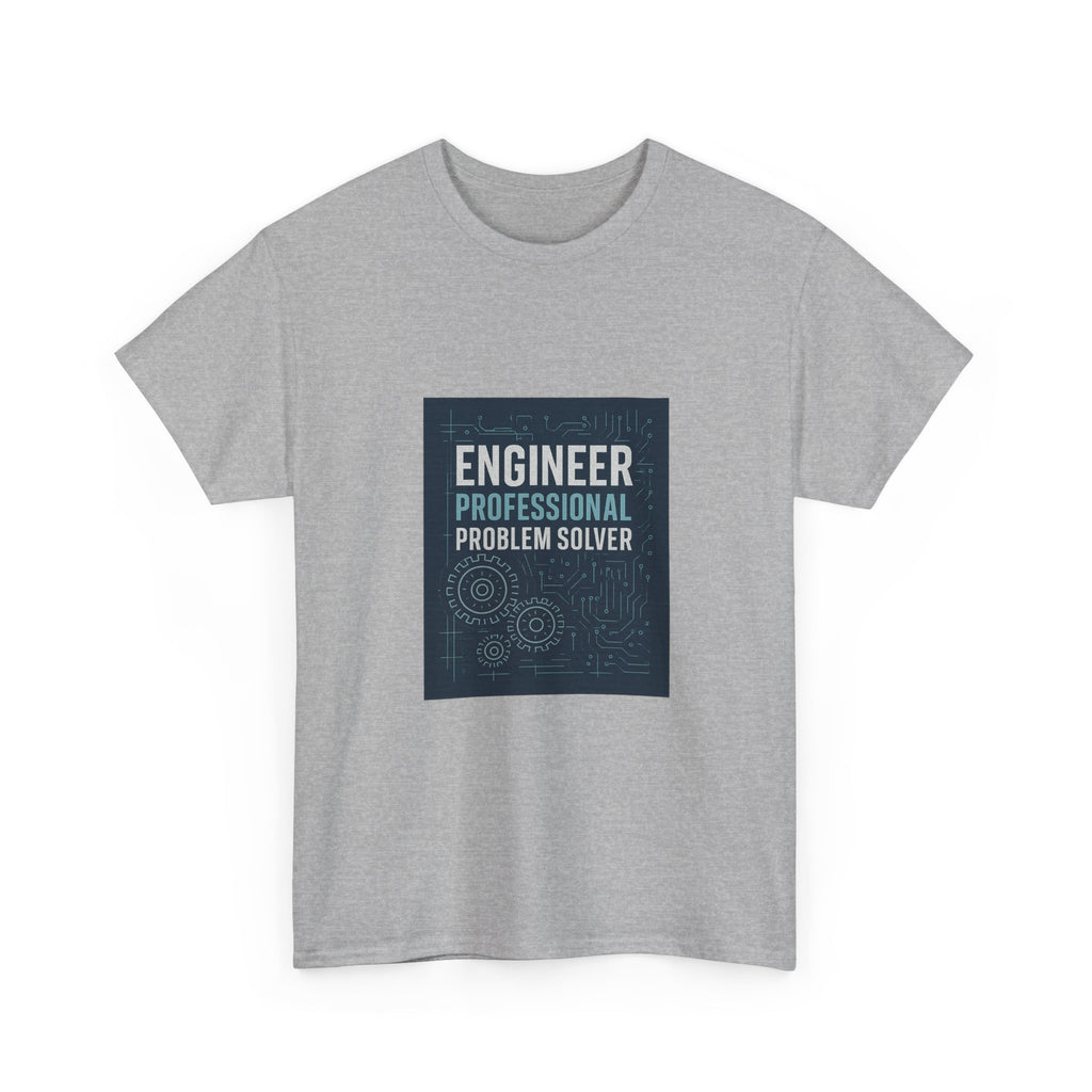 Engineer: Professional Problem Maker Solver T-Shirt | Unique Gift | Graphic Tee
