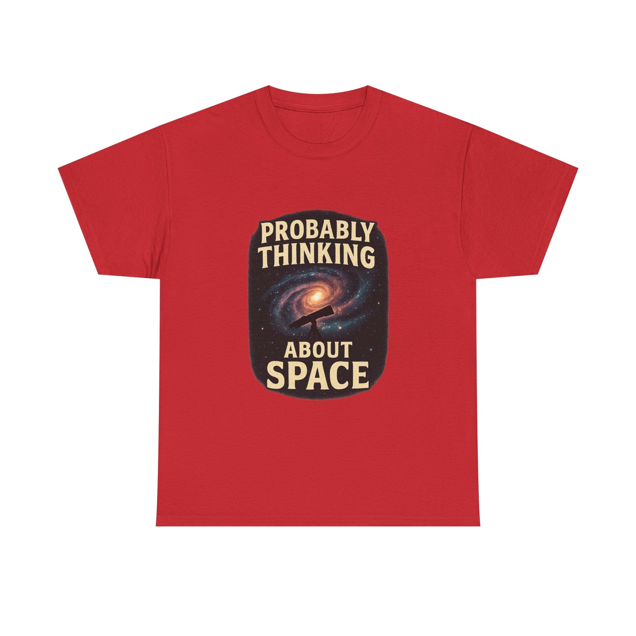 Astronomy Nerd Probably Thinking About Space T-Shirt