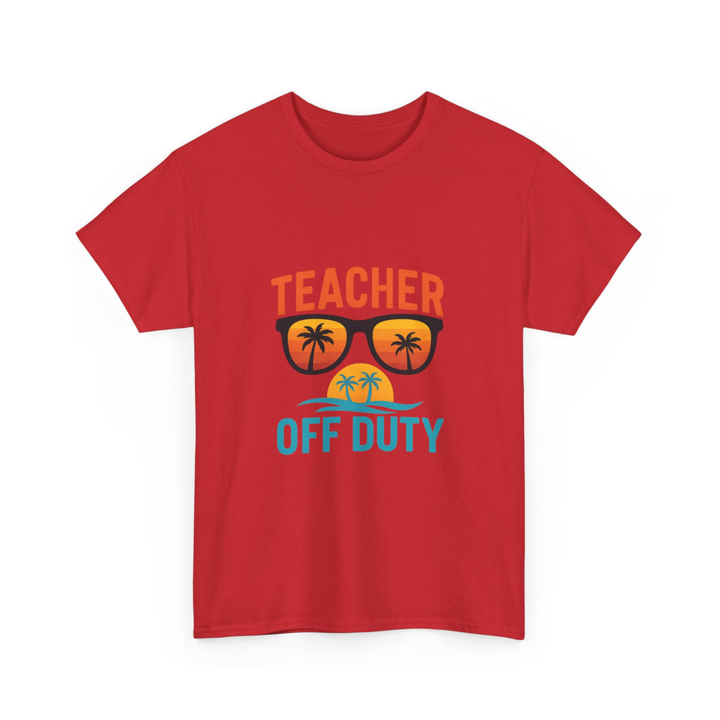 Teacher Off Duty Summer Break T-Shirt | Teacher Gift | Graphic Tee