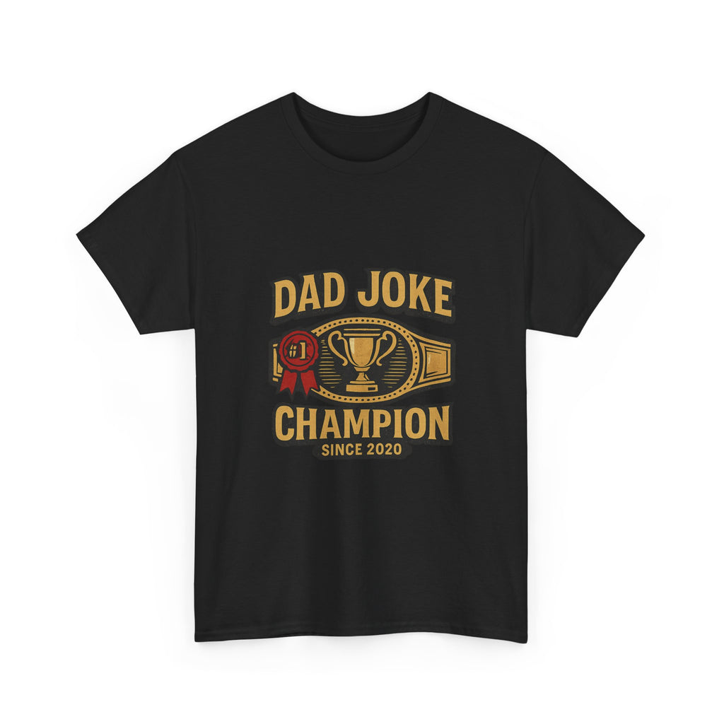 Dad Joke Champion Since 2020 T-Shirt | Gift for Dad | Graphic Tee