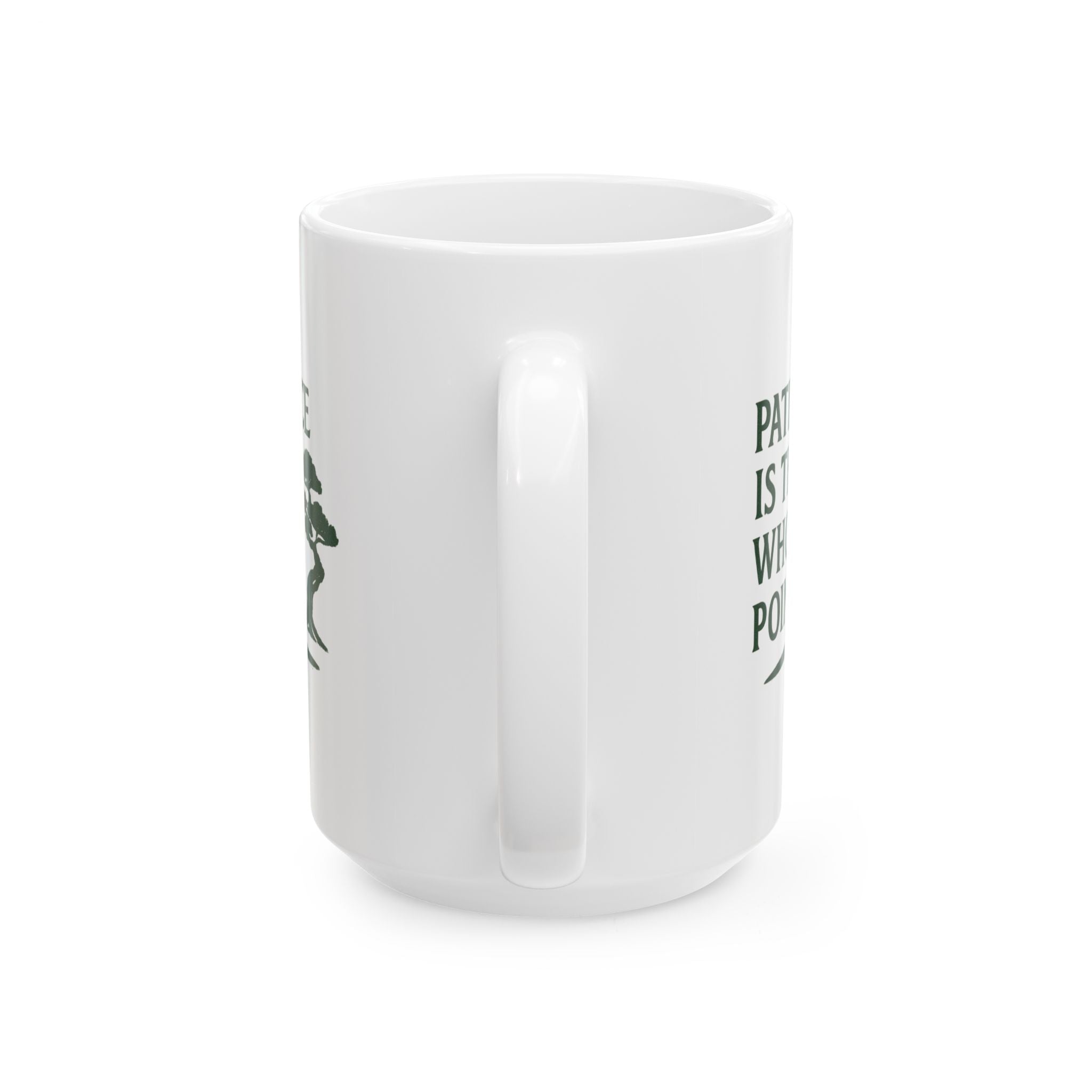 Bonsai Grower Patience Is The Whole Point Coffee Mug | Unique Gift | Ceramic Mug