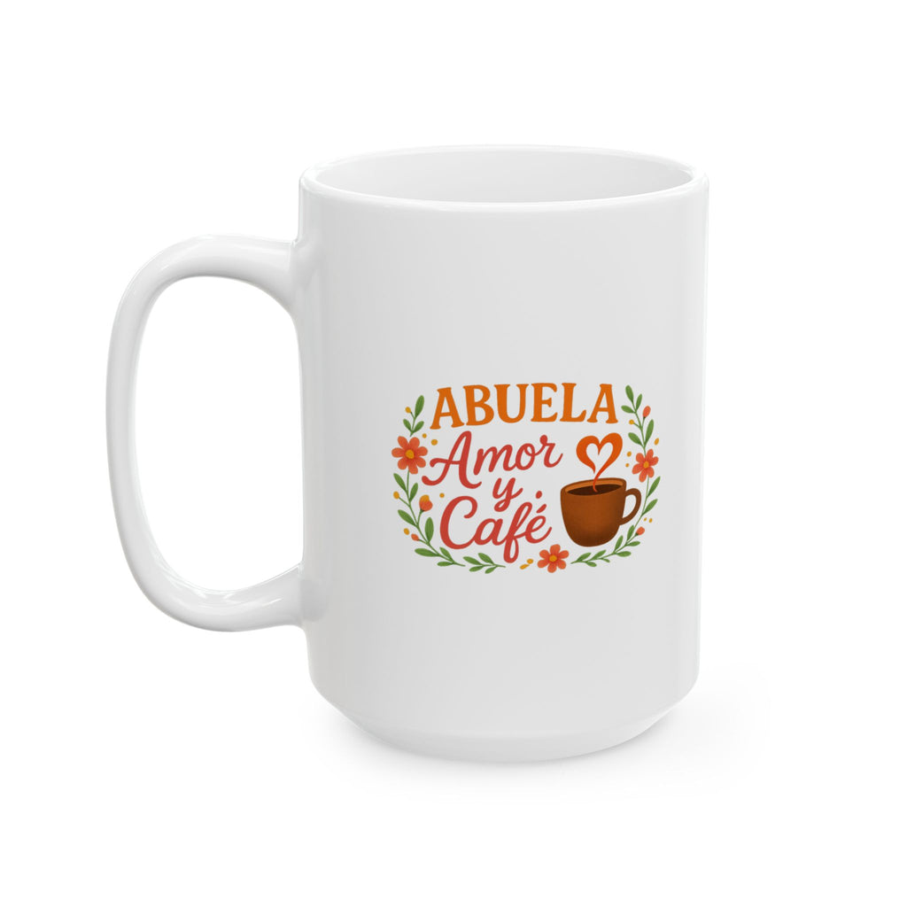 Abuela Amor Y Cafe Coffee Mug | Unique Gift | Ceramic Mug
