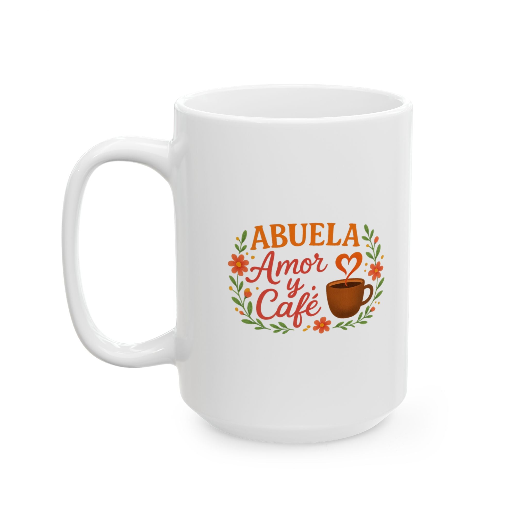 Abuela Amor Y Cafe Coffee Mug | Unique Gift | Ceramic Mug