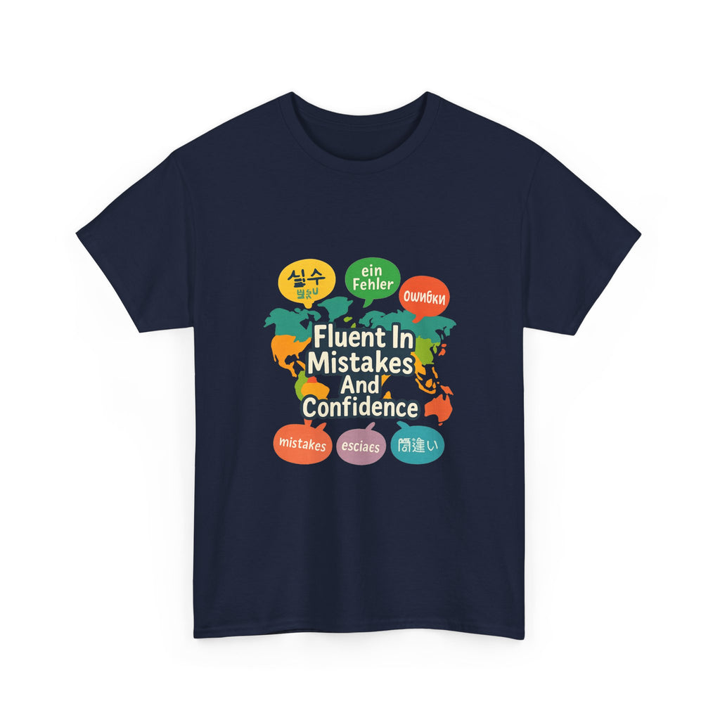 Language Learner Fluent In Mistakes And Confidence T-Shirt