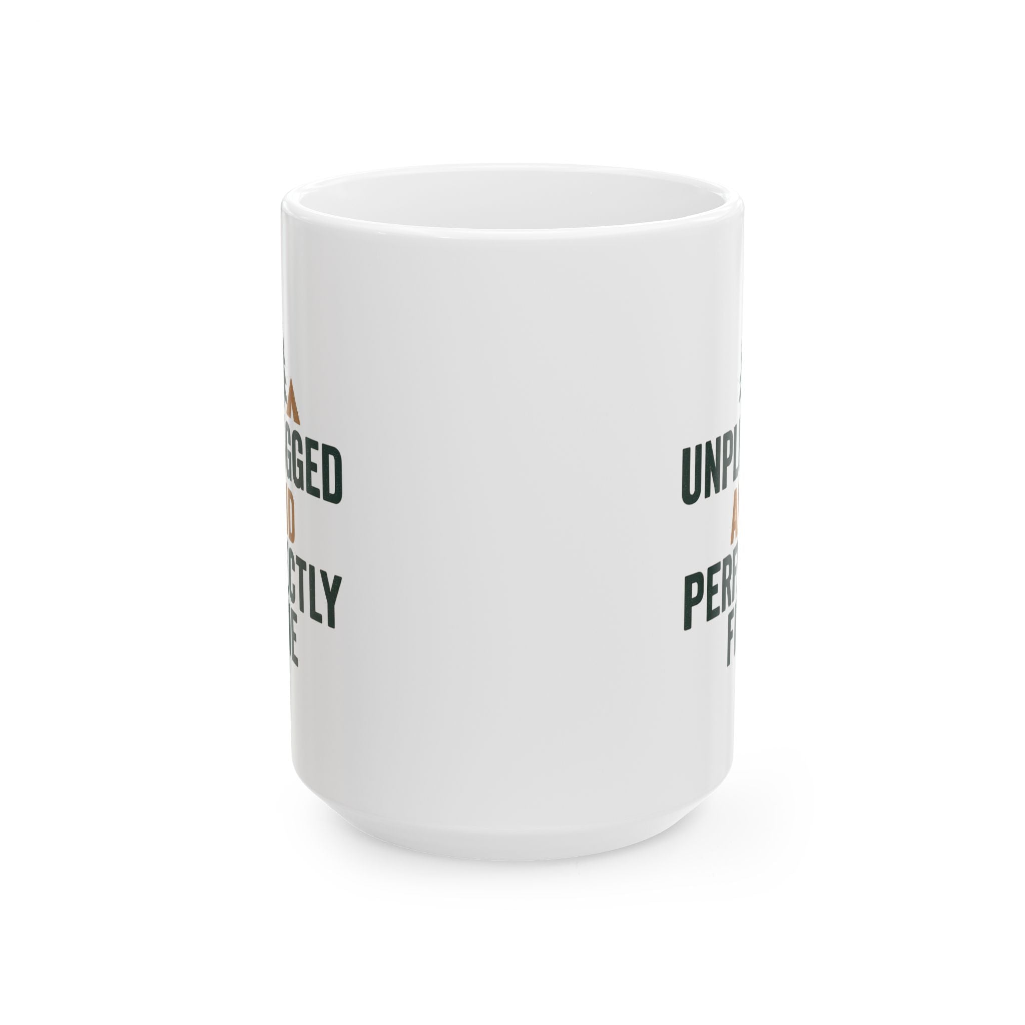 Camper Unplugged And Perfectly Fine With It Coffee Mug | Unique Gift | Ceramic Mug