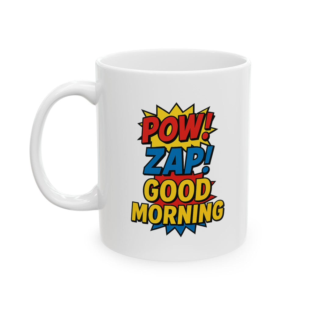 Comic Book Collector Pow Zap Good Morning Coffee Mug | Unique Gift | Ceramic Mug