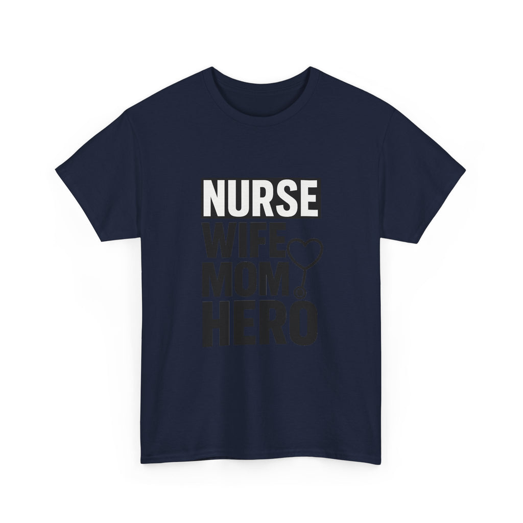 Nurse Wife Mom Hero Medical T-Shirt | Gift for Mom | Graphic Tee