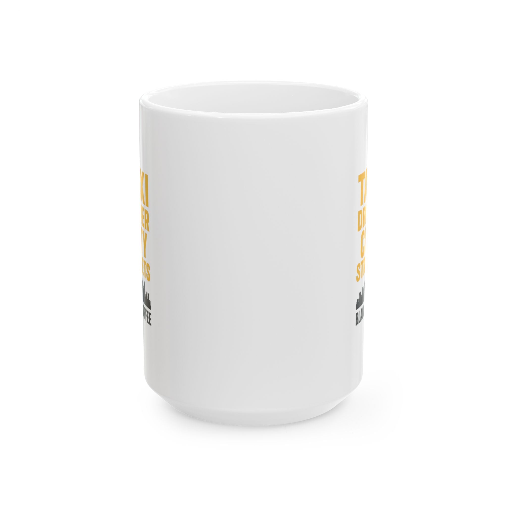 Taxicab Driver City Streets And Black Coffee Coffee Mug | Coffee Lover Gift | Ceramic Mug