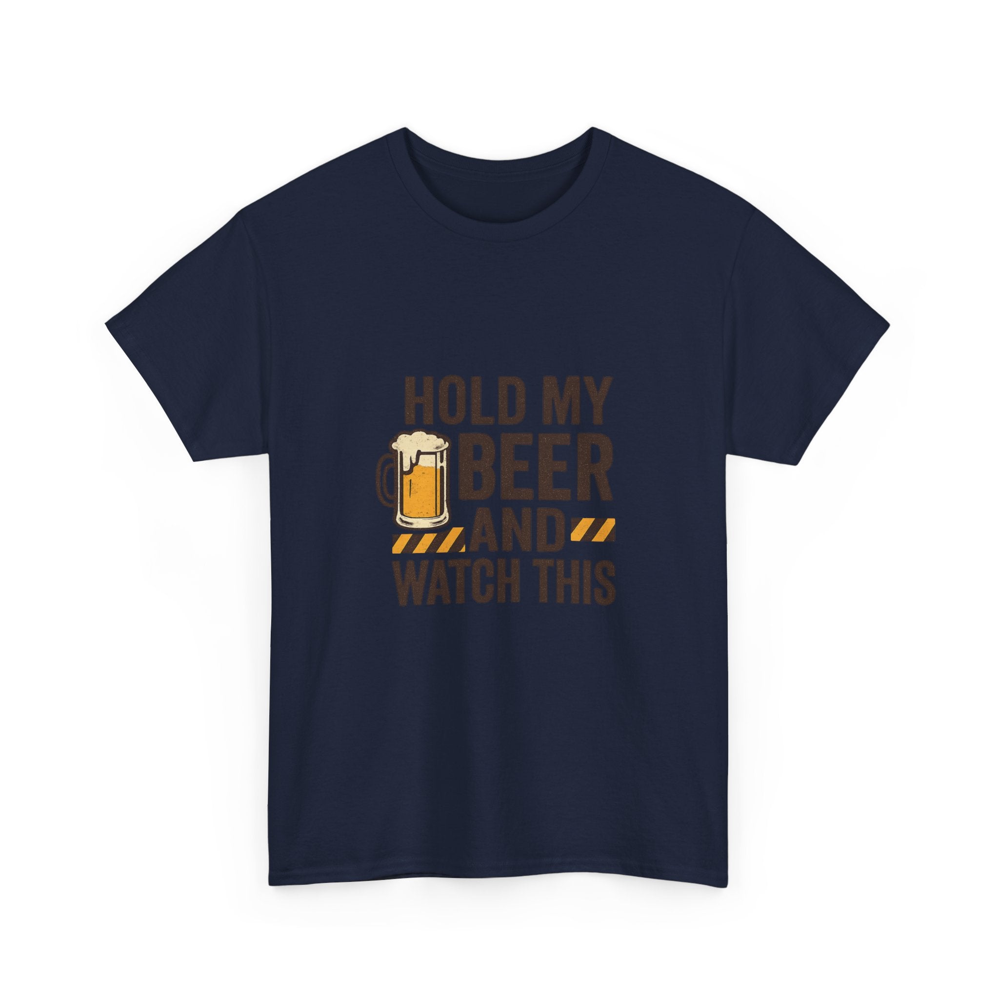 Hold My Beer And Watch This Funny T-Shirt | Funny Gift | Graphic Tee