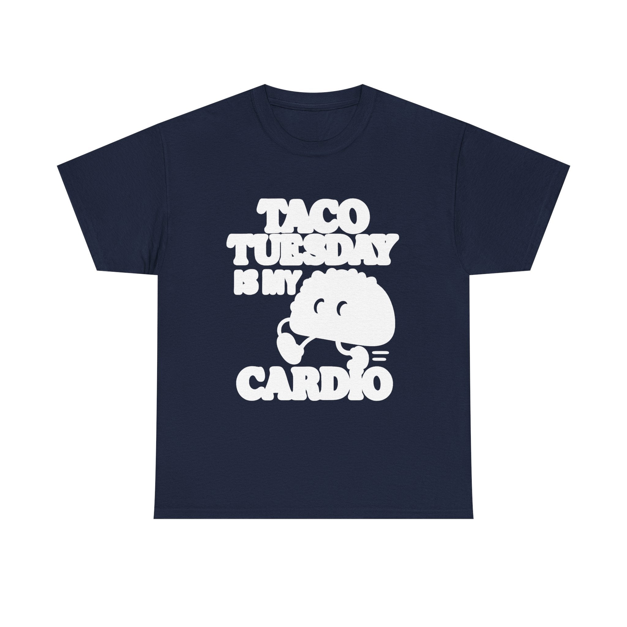 Taco Tuesday Is My Cardio Foodie T-Shirt | Unique Gift | Graphic Tee