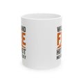 Wildland Firefighter Hotshot Crew No Days Off Coffee Mug | Unique Gift | Ceramic Mug