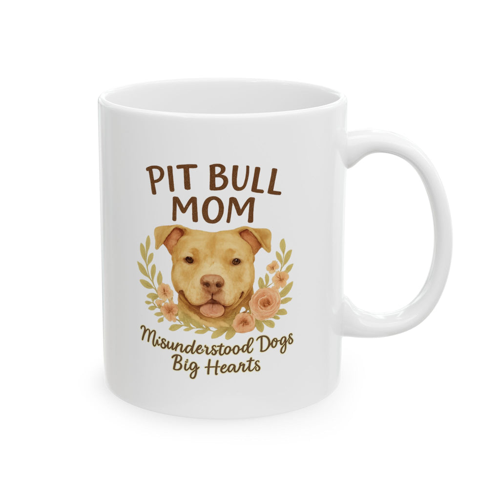 Pit Bull Mom Misunderstood Dogs Big Hearts Ceramic Mug