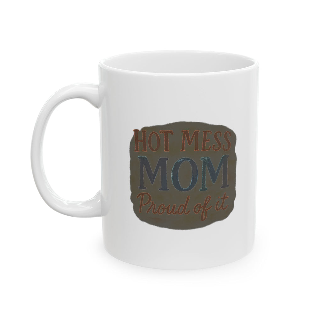 Hot Mess Mom But My Kids Are Clean Coffee Mug | Funny Mom Humor | Ceramic Mug