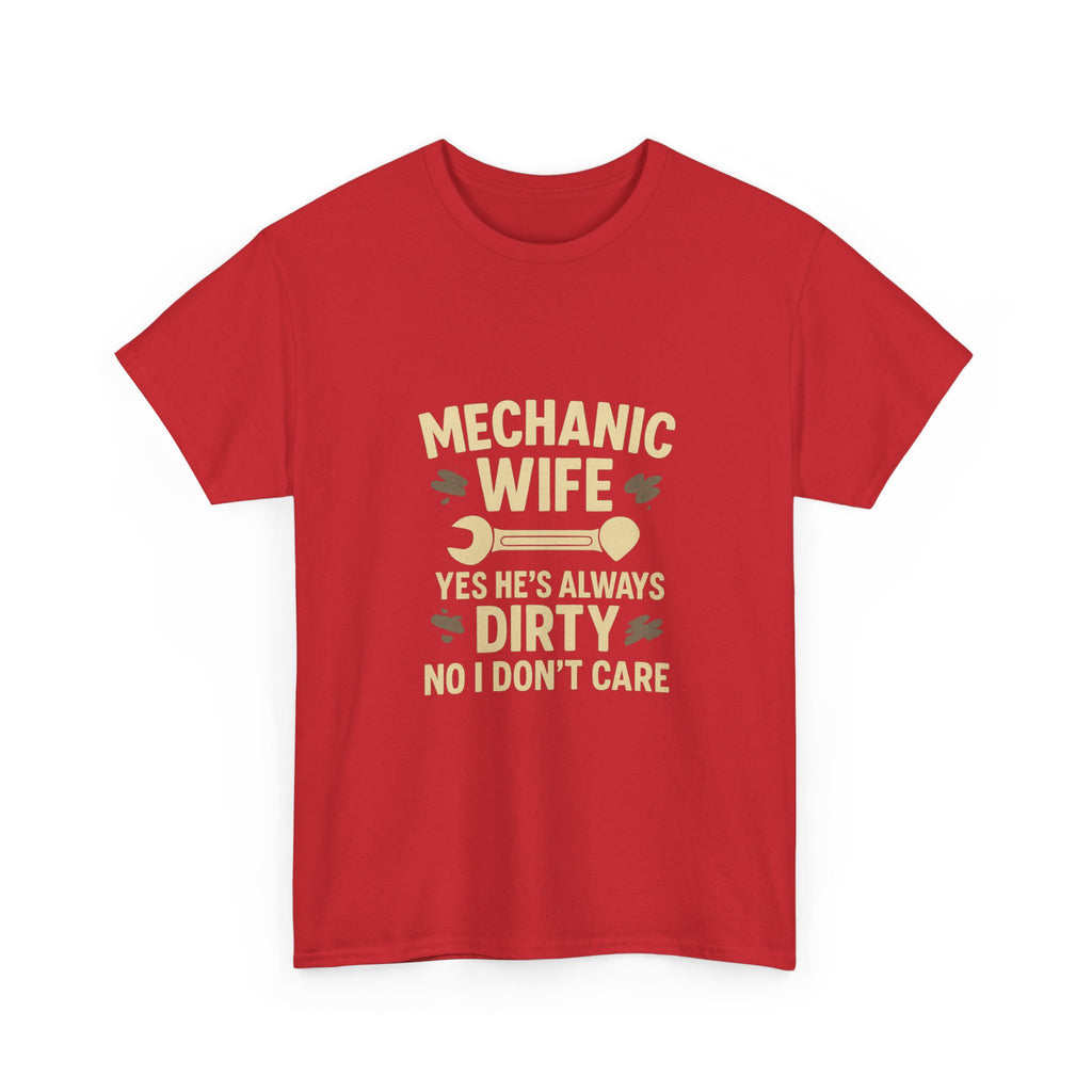 Mechanic Wife Yes Hes Dirty T-Shirt | Mechanic Gift | Graphic Tee