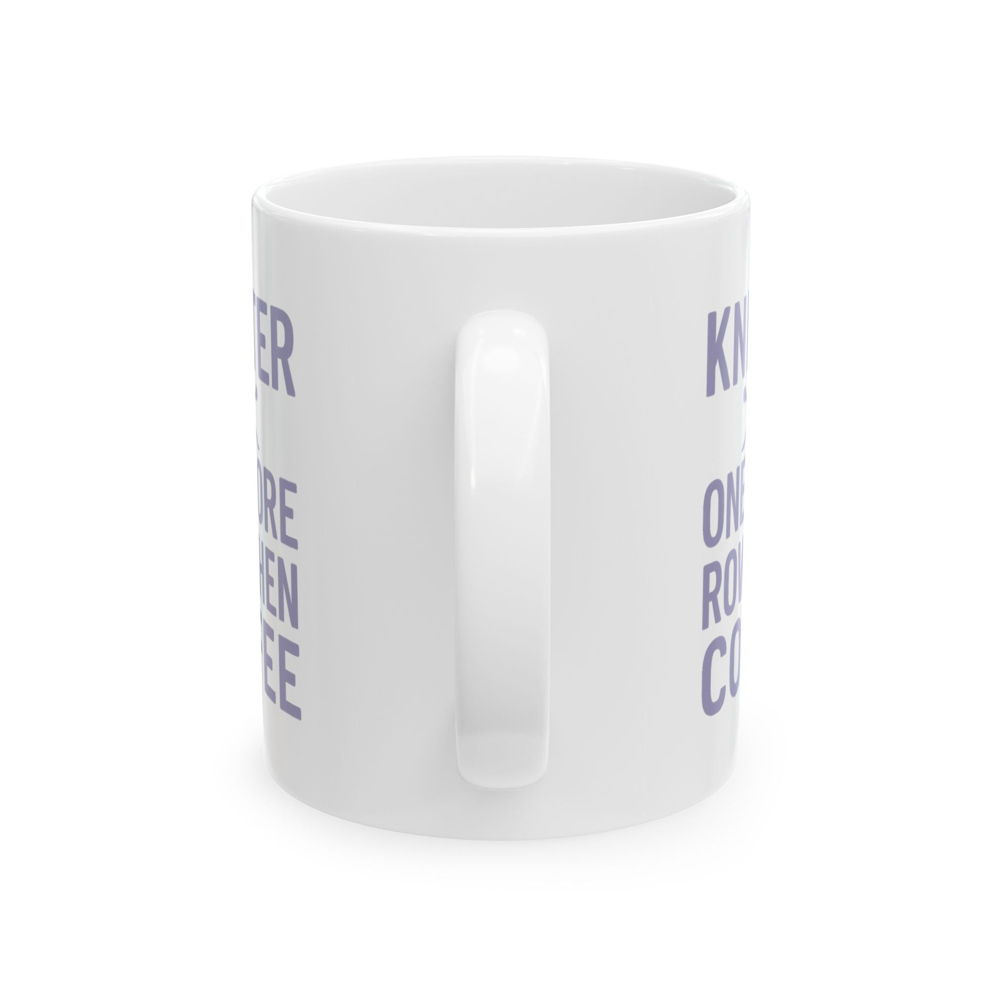 Knitter One More Row Then Coffee Coffee Mug | Coffee Lover Gift | Ceramic Mug