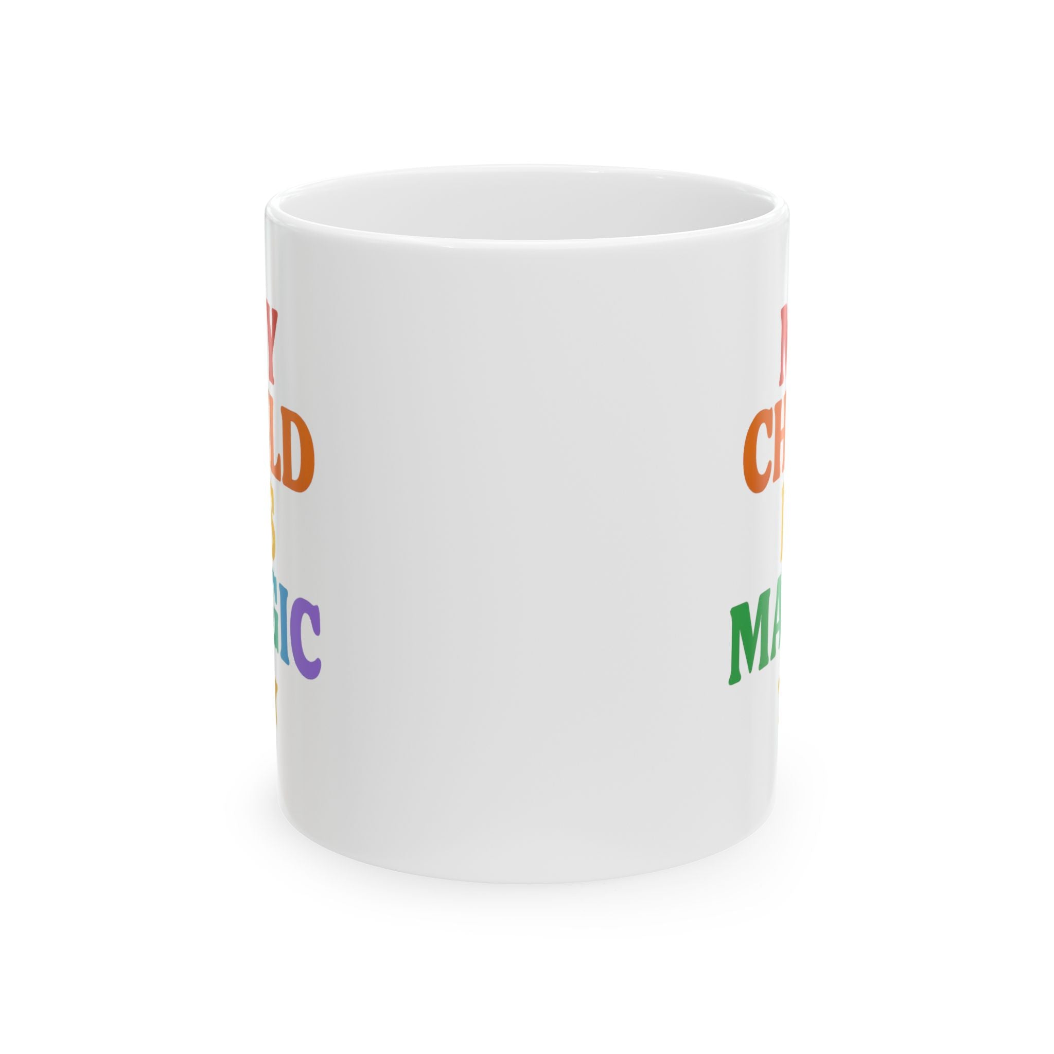 Autism Mom My Child Is Magic Coffee Mug | Gift for Mom | Ceramic Mug