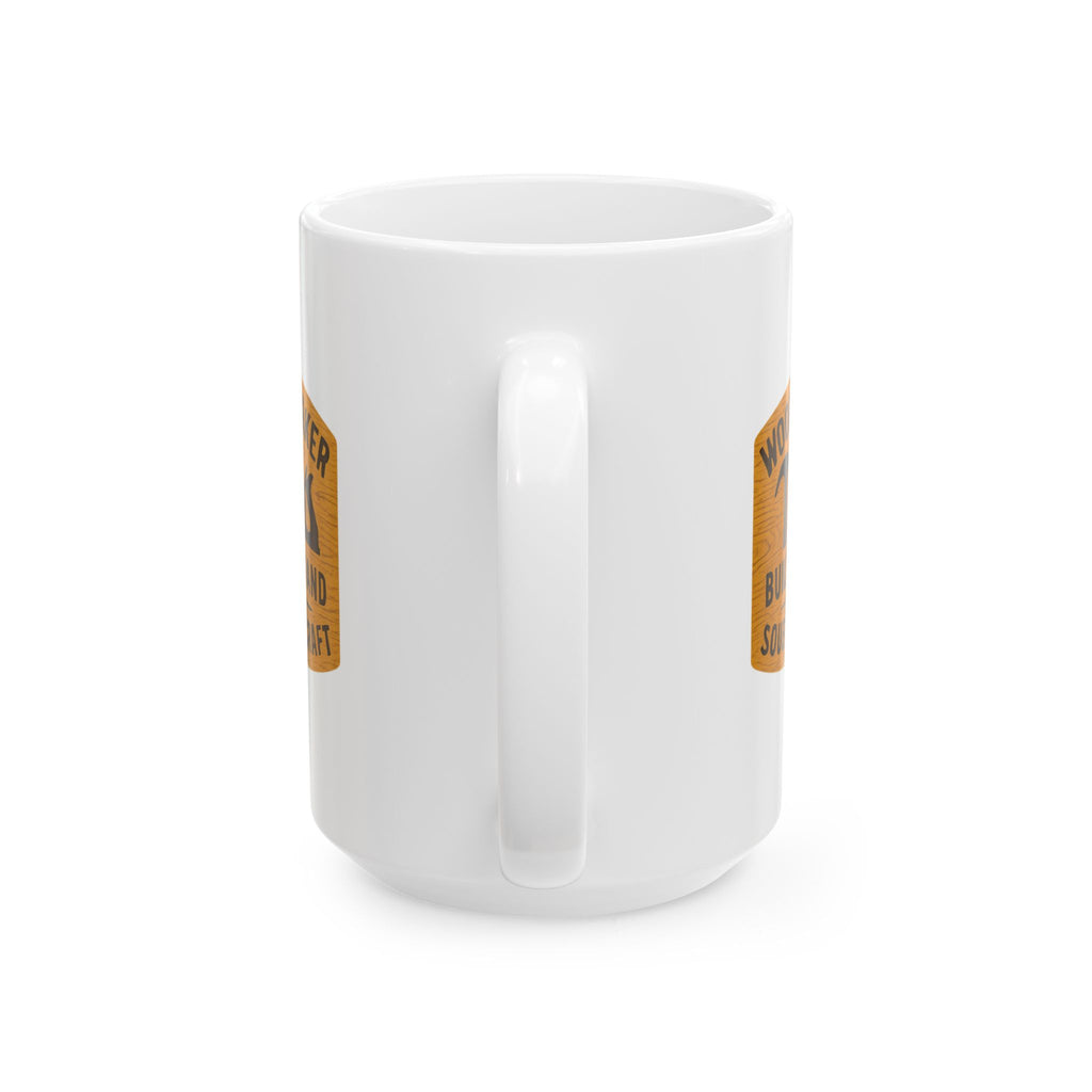 Custom Wood Worker Built By Hand Ceramic Mug