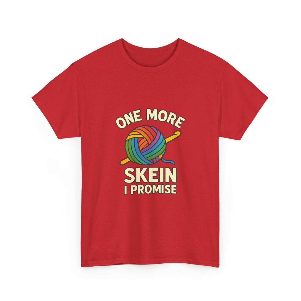 Crochet Addict One More Skein I Promise T-Shirt