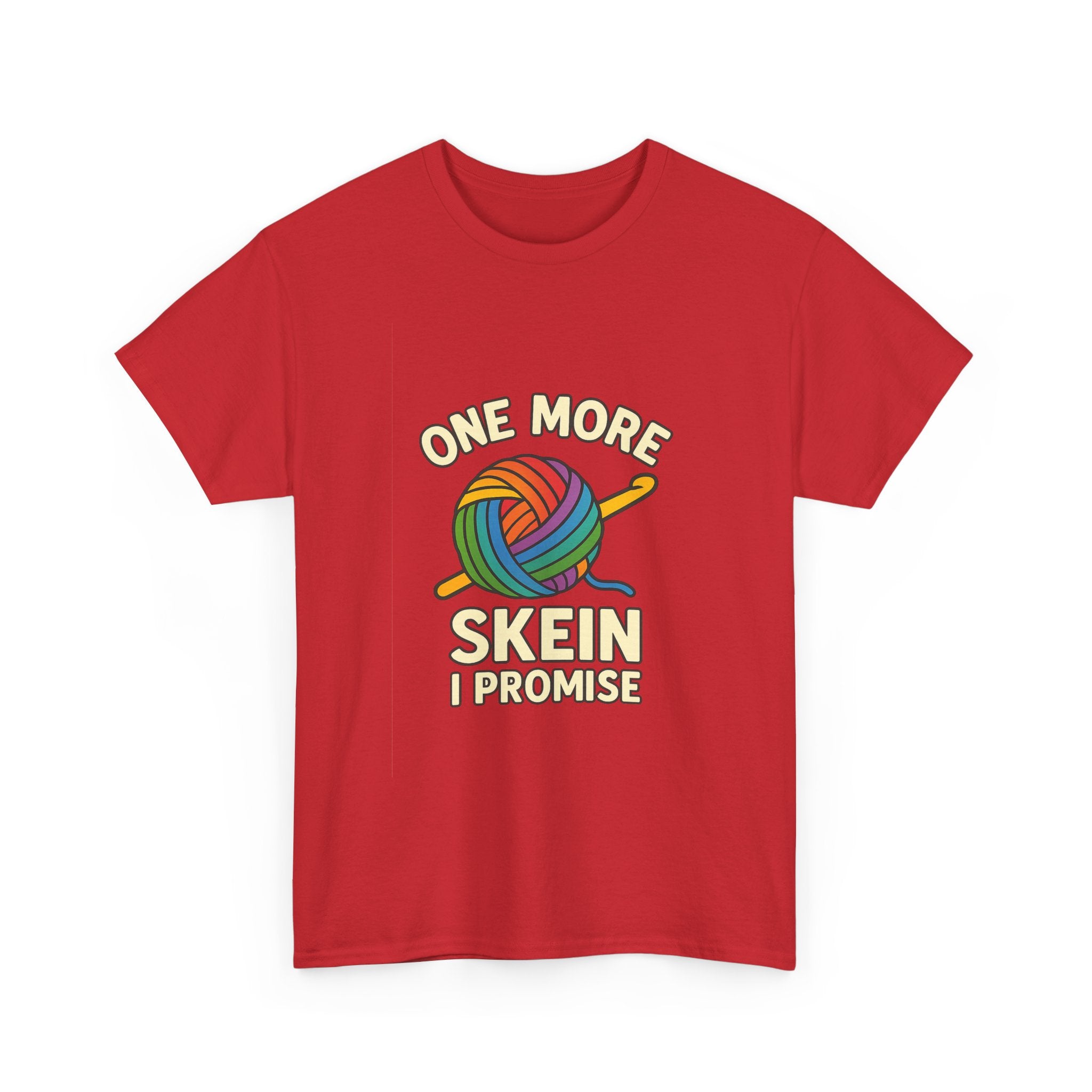 Crochet Addict One More Skein I Promise T-Shirt