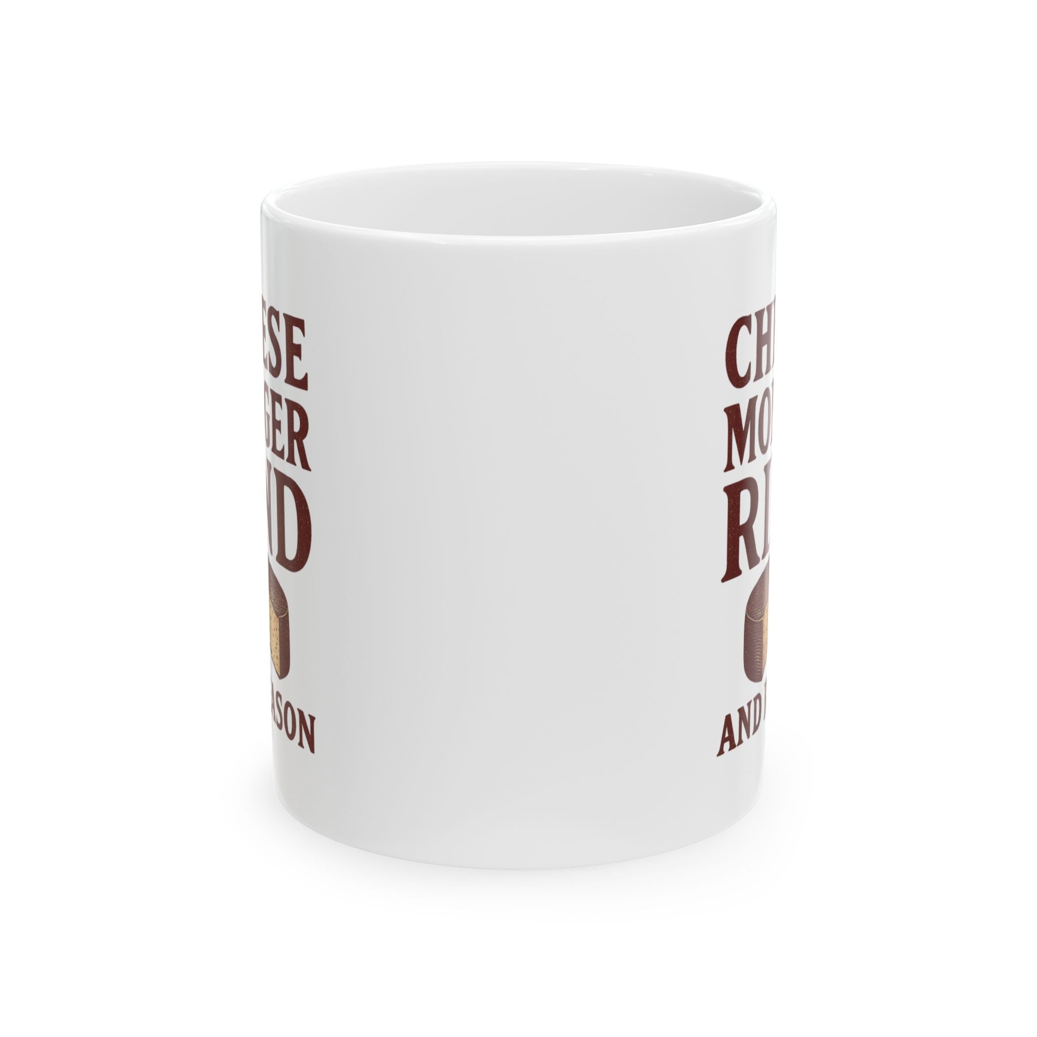 Cheesemonger Rind And Reason Coffee Mug | Unique Gift | Ceramic Mug