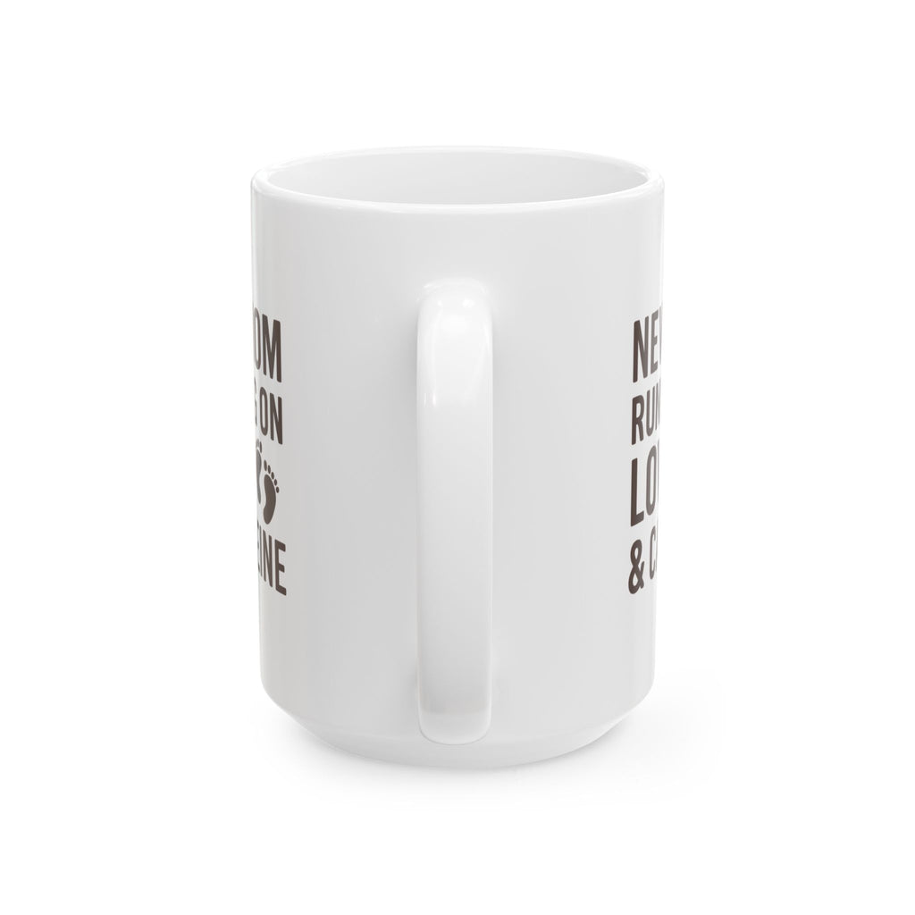 New Mom Running On Love And Caffeine Coffee Mug | Gift for Mom | Ceramic Mug
