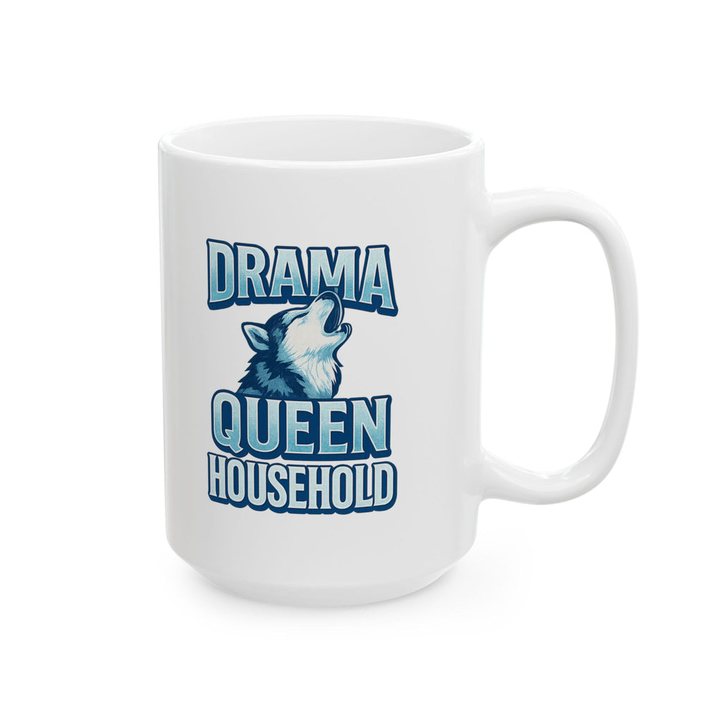 Husky Parent Drama Queen Household Coffee Mug | Unique Gift | Ceramic Mug