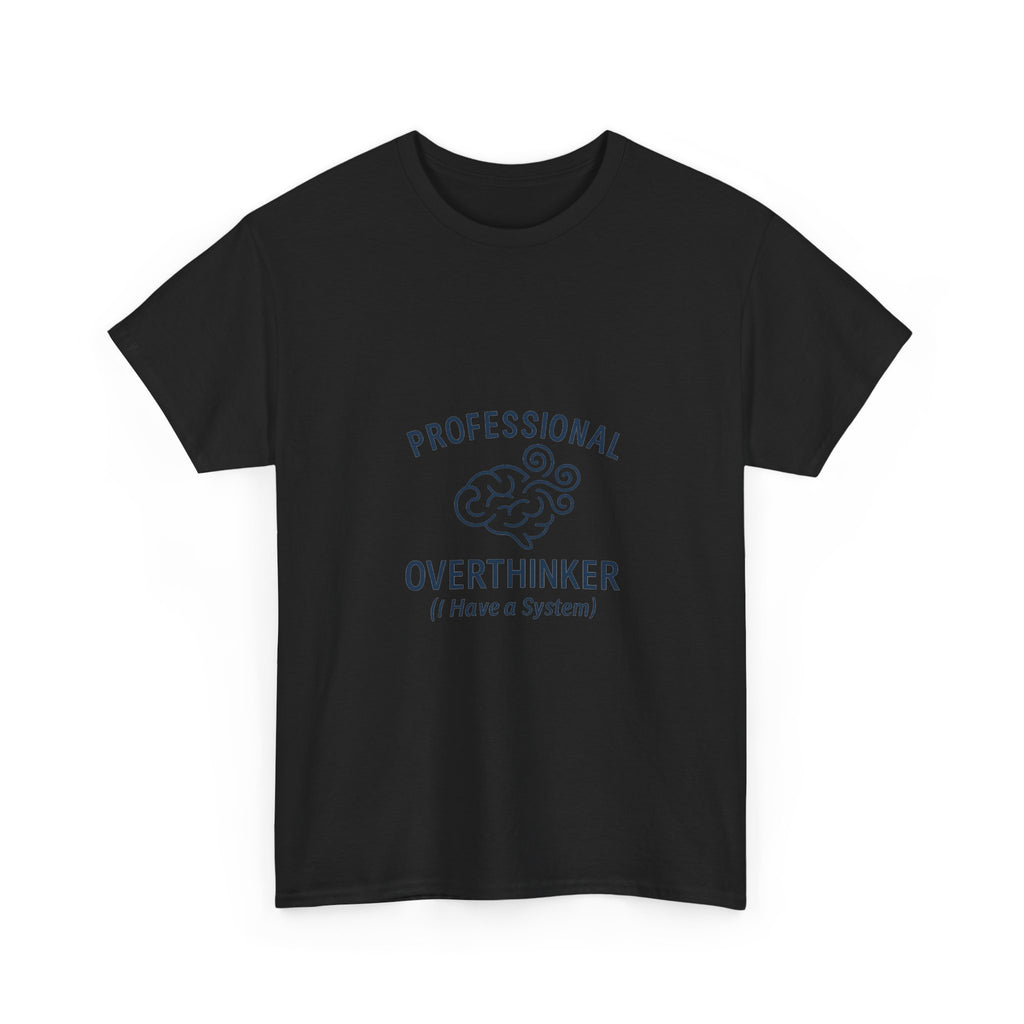 Professional Overthinker T-Shirt | Unique Gift | Graphic Tee
