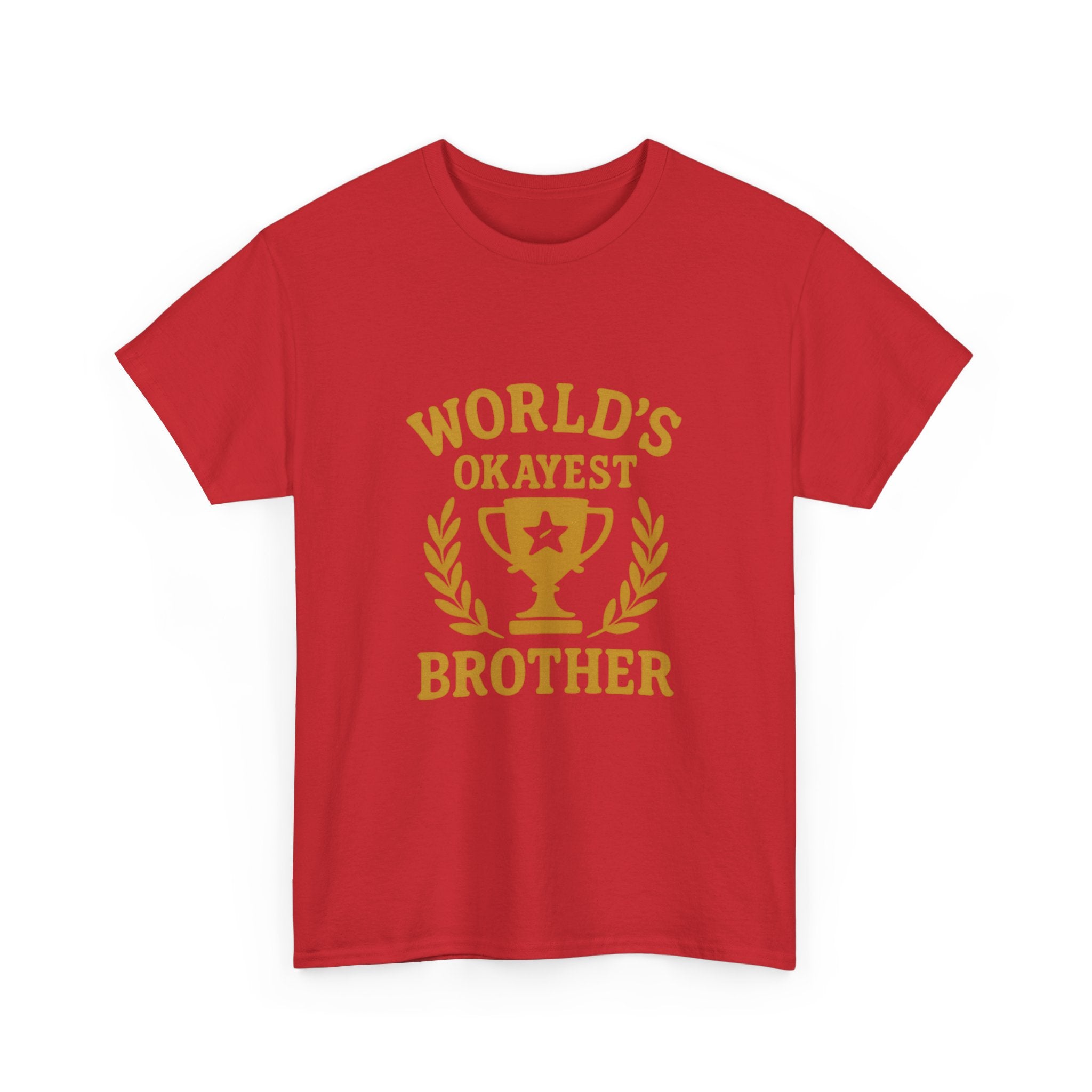 Worlds Okayest Brother Funny T-Shirt | Funny Gift | Graphic Tee