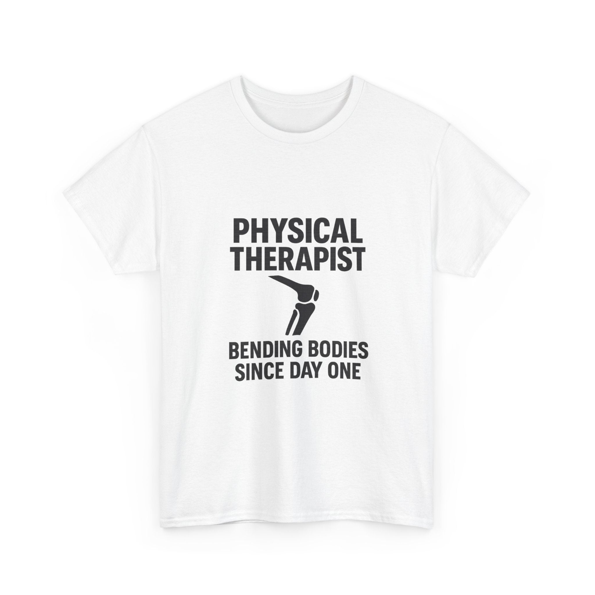 Physical Therapist Bending Bodies Since Day One T-Shirt | Unique Gift | Graphic Tee
