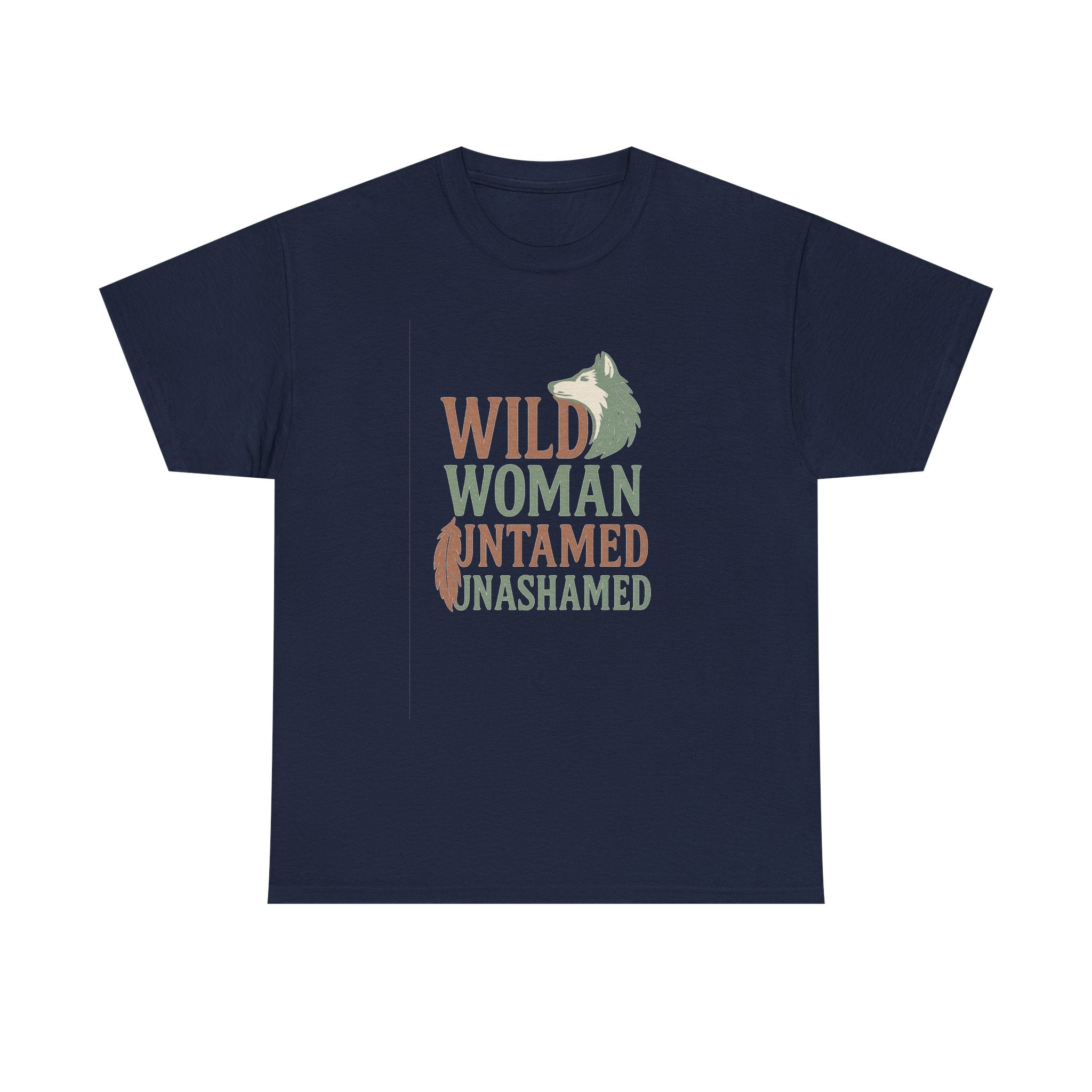 Wild Woman Untamed and Unashamed T-Shirt | Unique Gift | Graphic Tee