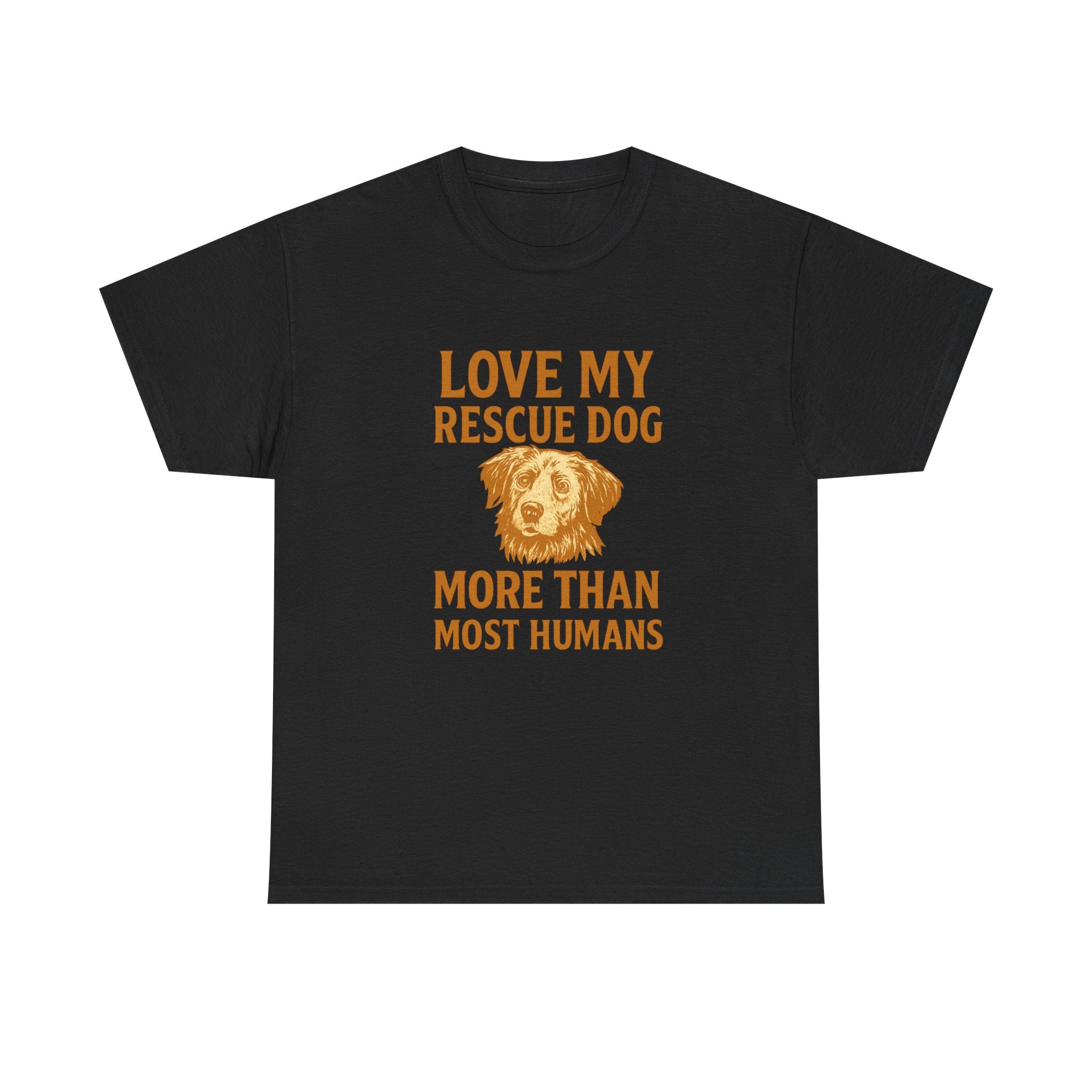 I Love My Rescue Dog More Than Most Humans T-Shirt | Dog Lover Gift | Graphic Tee