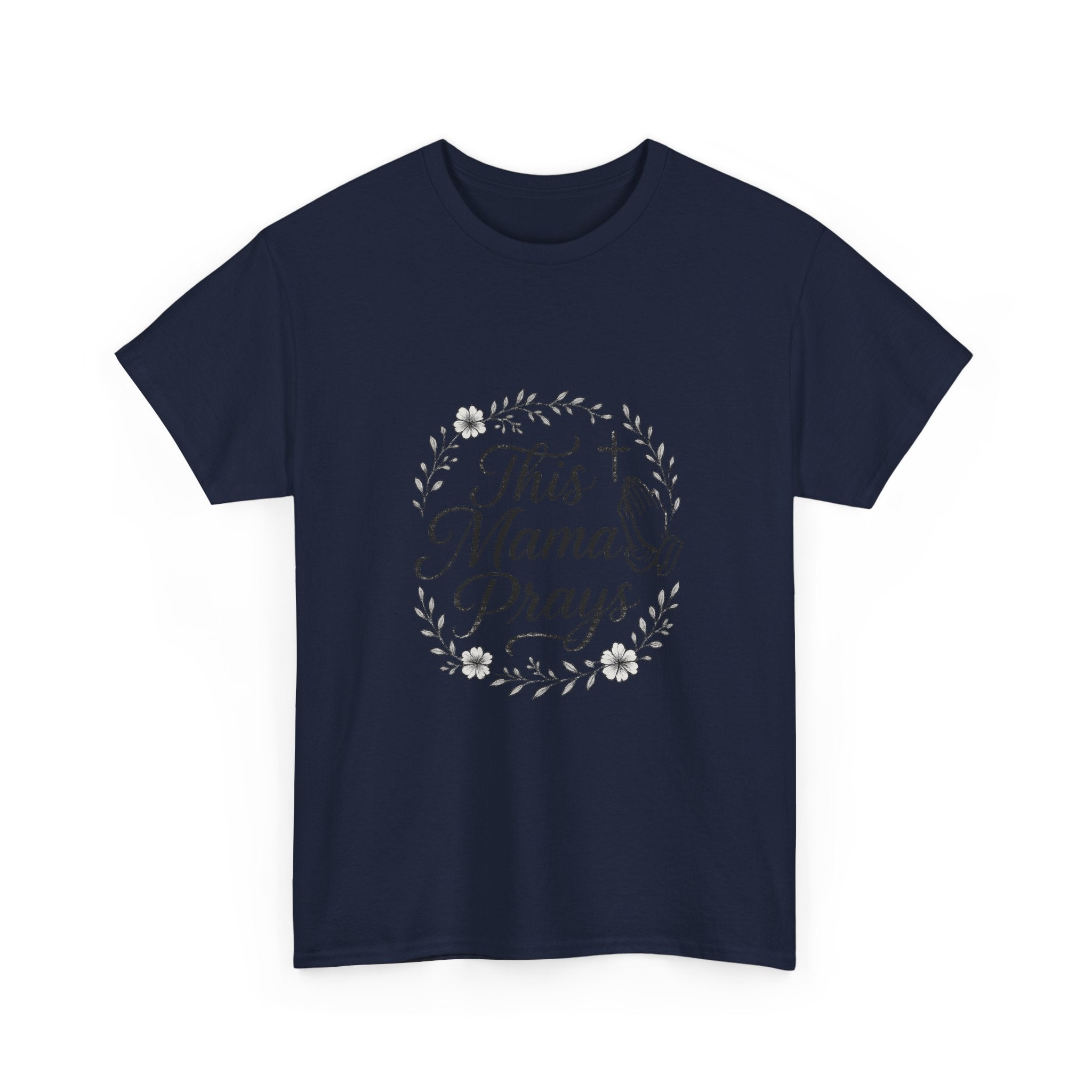 This Mama Prays Faith Mom T-Shirt | Gift for Mom | Graphic Tee