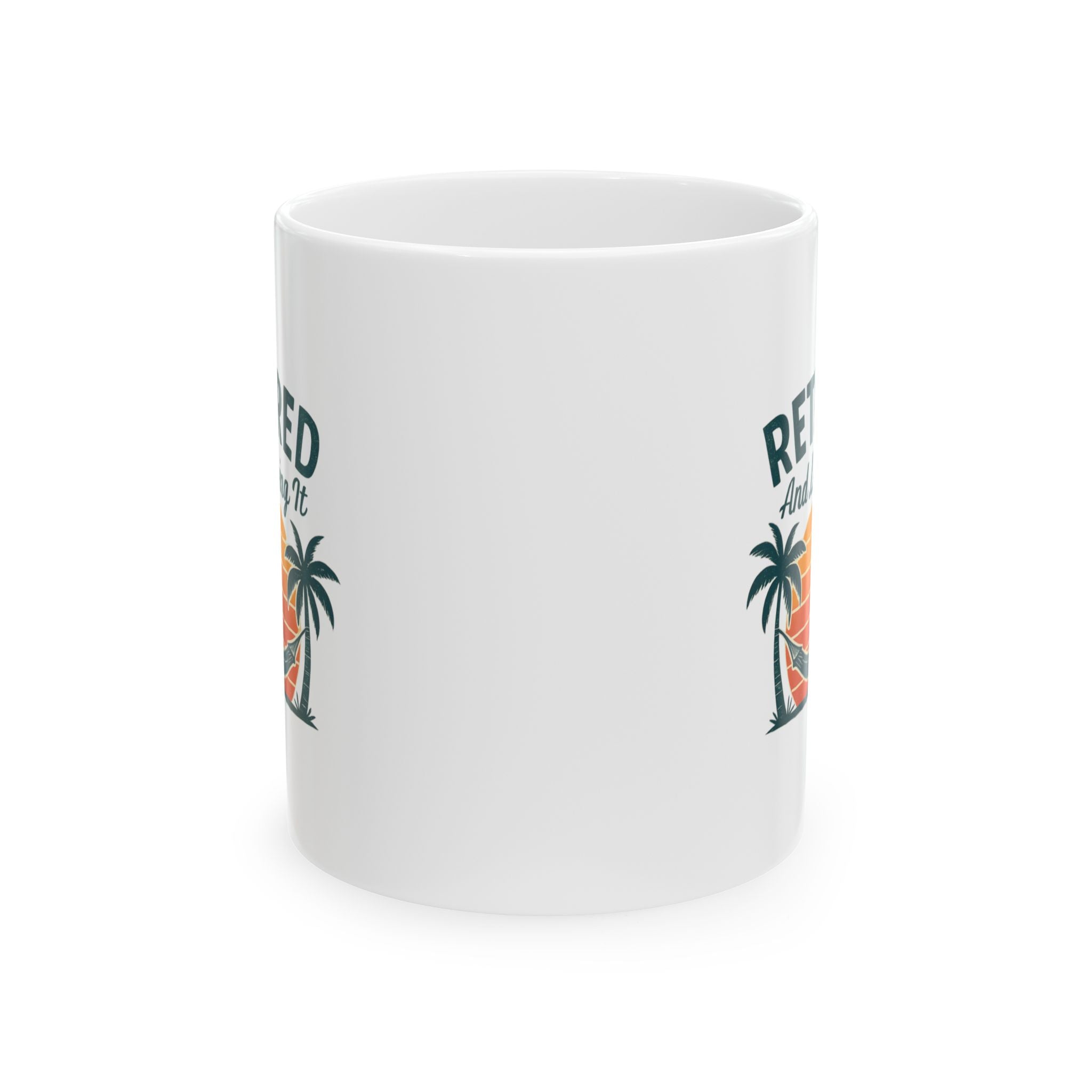 Retired And Loving It Retirement Coffee Mug | Unique Gift | Ceramic Mug