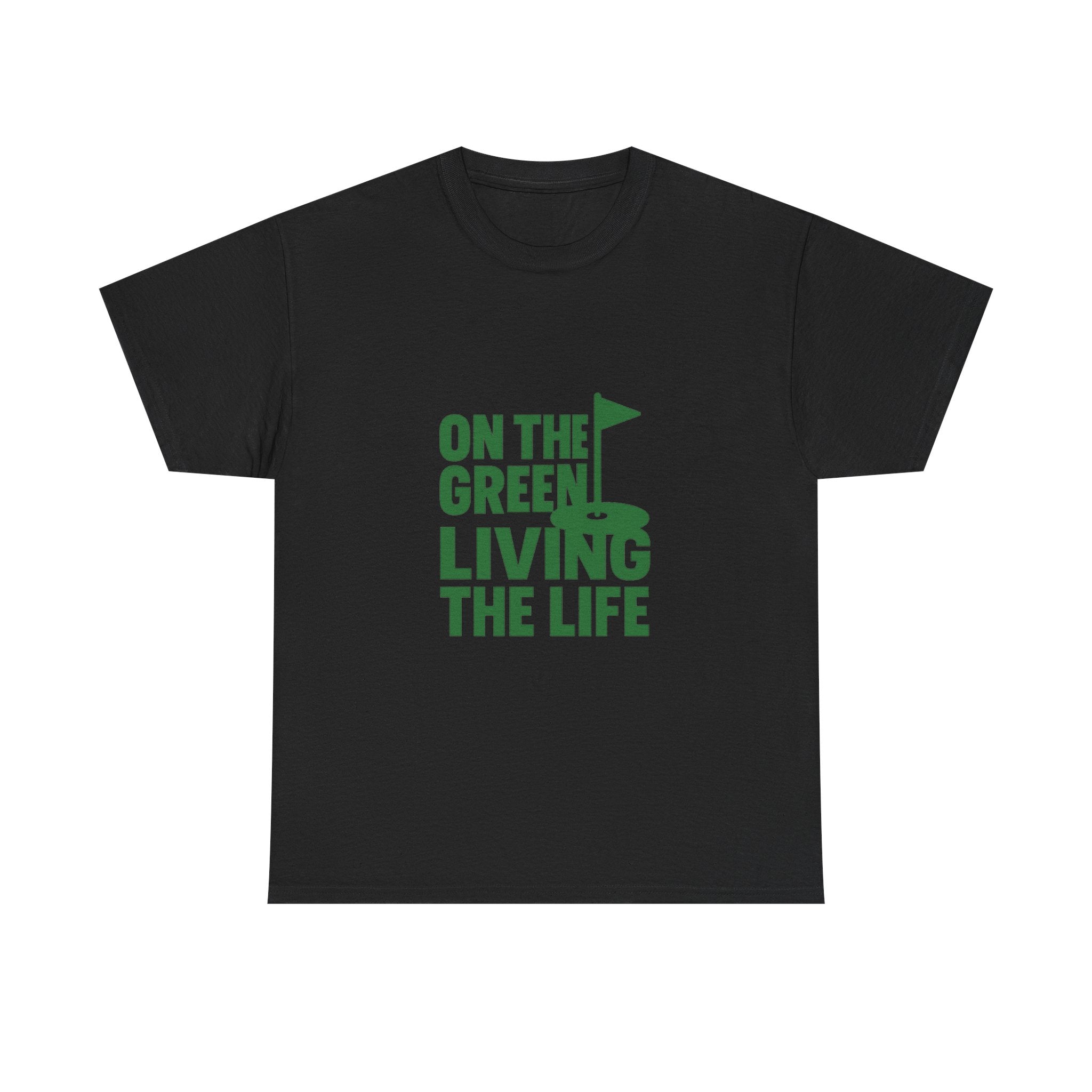 Golfer On The Green Living The Life T-Shirt | Unique Gift | Graphic Tee